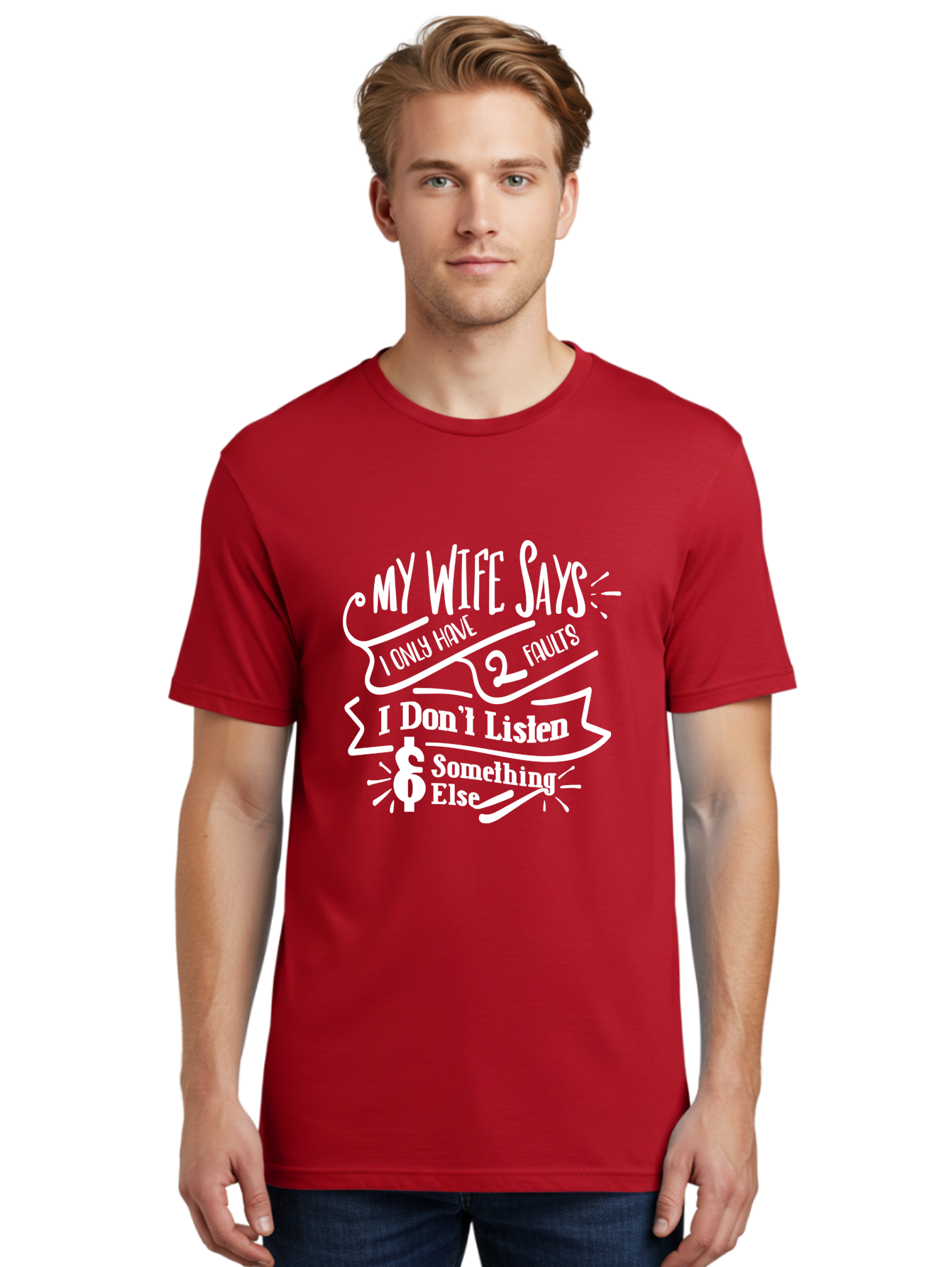 My Wife Says I Only Have 2 Faults-W Men'S Graphic Tee, 100% Cotton, Comfortable Casual Summer Wear, Machine Washable, Funny Saying, Humorous Quote, Marriage Humor, Witty Phrase, Playful Text, Dollar Sign, Quirky Design, Marriage Joke, Aae526 22