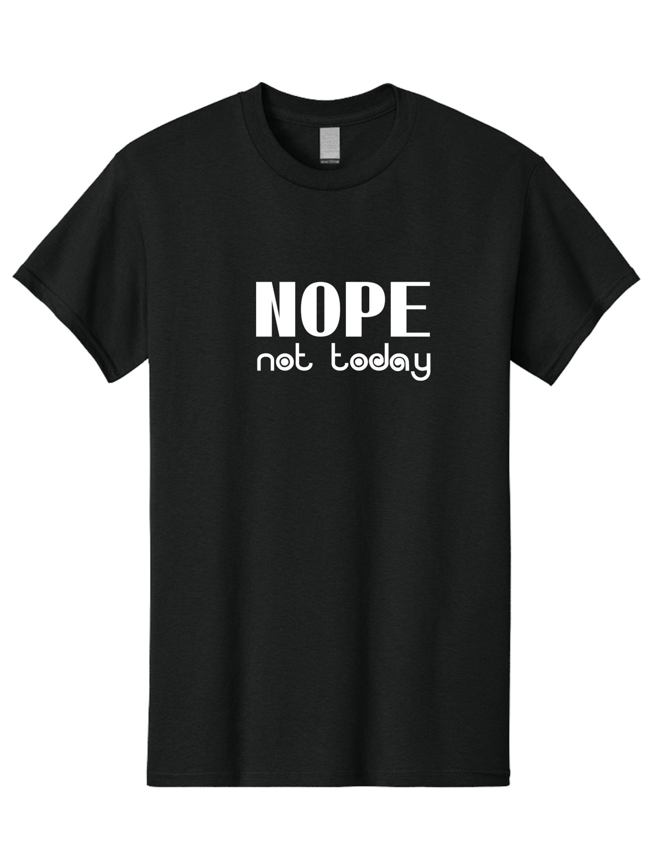 Nope Not Today Men'S Graphic Tee, 100% Cotton, Comfortable Casual Summer Wear, Machine Washable, Nope Not Today, Funny Quote, Humorous Saying, Refusal Phrase, Sassy Expression, Bold Text, Playful Font, Witty Remark, Modern Design Aae540 19