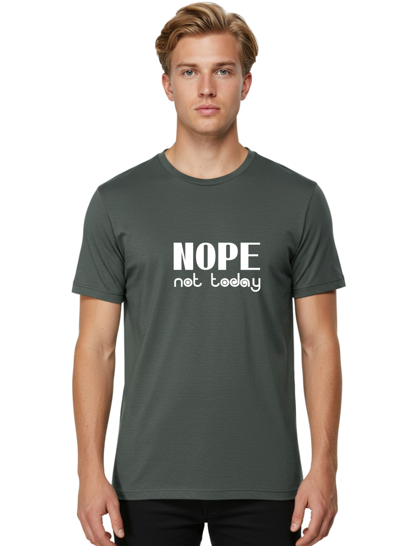 Nope Not Today Men'S Graphic Tee, 100% Cotton, Comfortable Casual Summer Wear, Machine Washable, Nope Not Today, Funny Quote, Humorous Saying, Refusal Phrase, Sassy Expression, Bold Text, Playful Font, Witty Remark, Modern Design Aae540