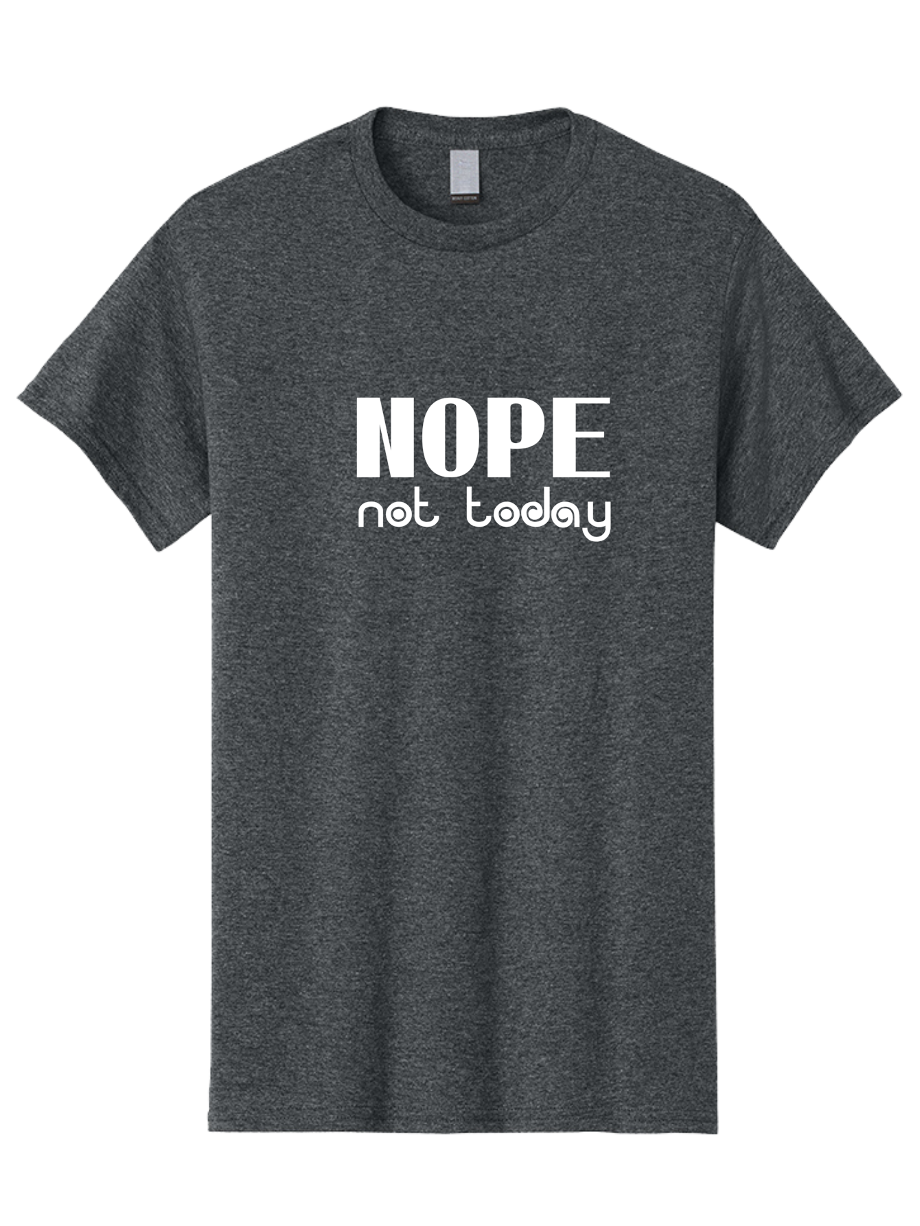 Nope Not Today Men'S Graphic Tee, 100% Cotton, Comfortable Casual Summer Wear, Machine Washable, Nope Not Today, Funny Quote, Humorous Saying, Refusal Phrase, Sassy Expression, Bold Text, Playful Font, Witty Remark, Modern Design Aae540 11