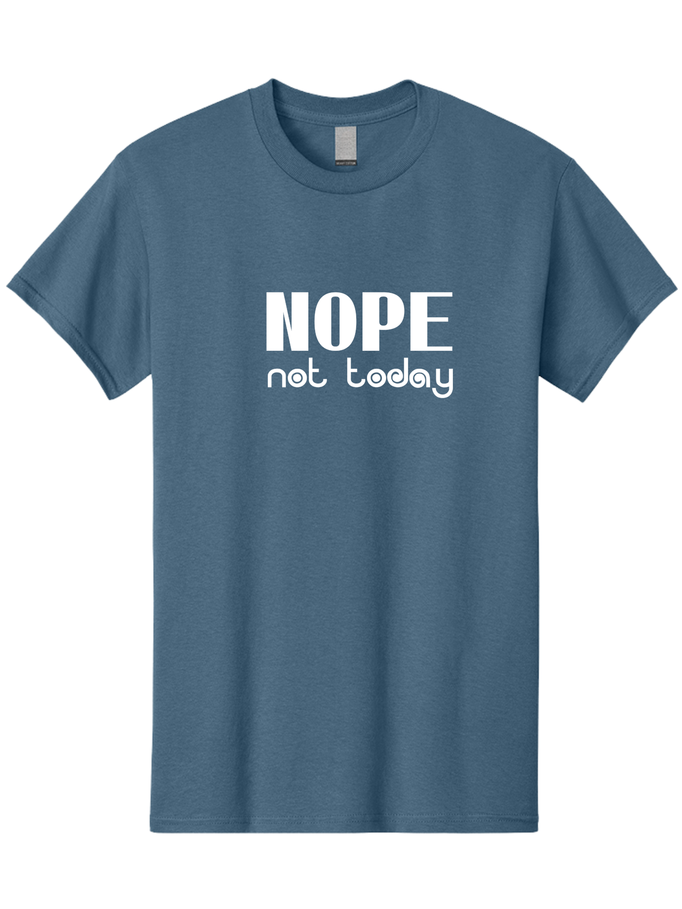 Nope Not Today Men'S Graphic Tee, 100% Cotton, Comfortable Casual Summer Wear, Machine Washable, Nope Not Today, Funny Quote, Humorous Saying, Refusal Phrase, Sassy Expression, Bold Text, Playful Font, Witty Remark, Modern Design Aae540 5