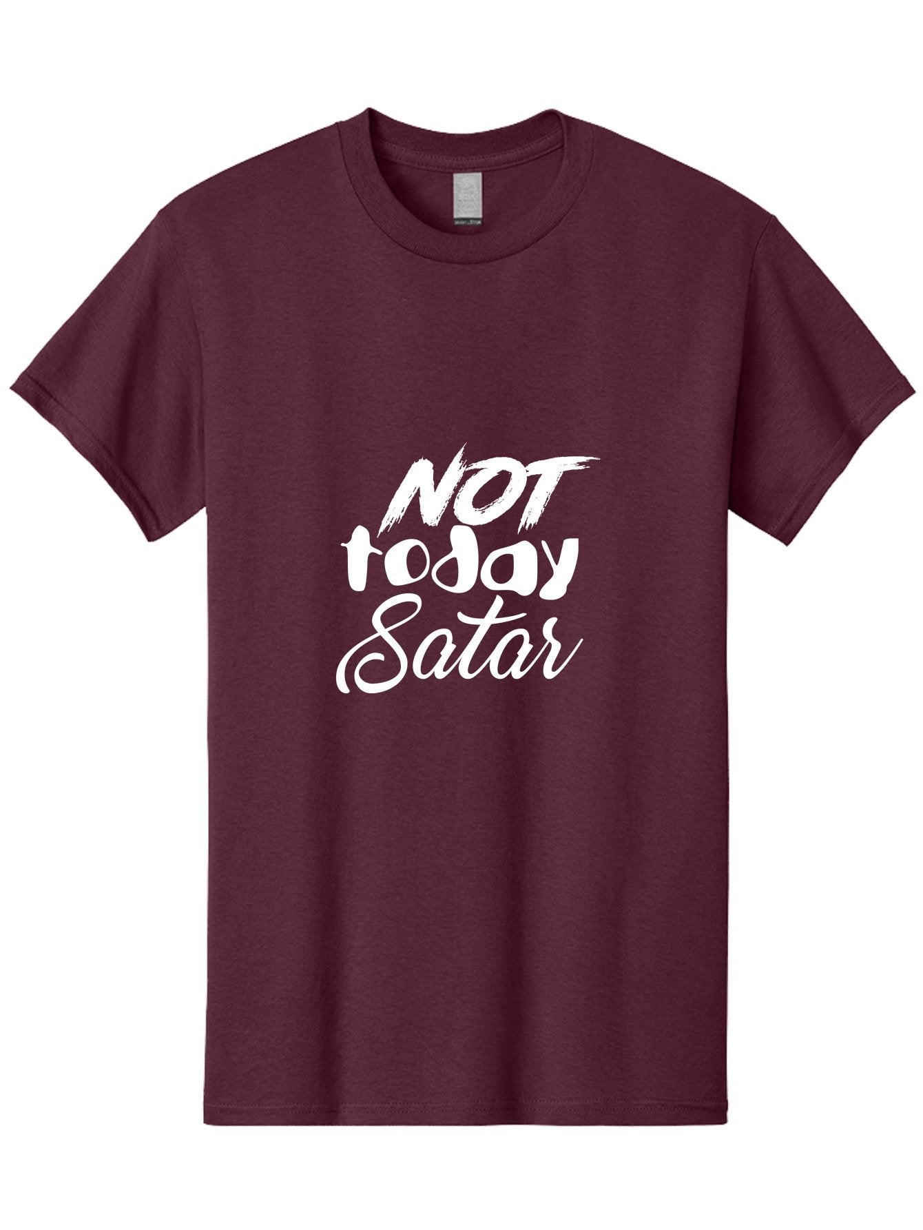 Not Today Satar Men'S Graphic Tee, 100% Cotton, Comfortable Casual Summer Wear, Machine Washable, Motivational Quotes, Inspirational Sayings, Not Today Satar, White Text On Green, Bold Font, Cursive Script, Motivational Posters, Positivity, Aae542 7