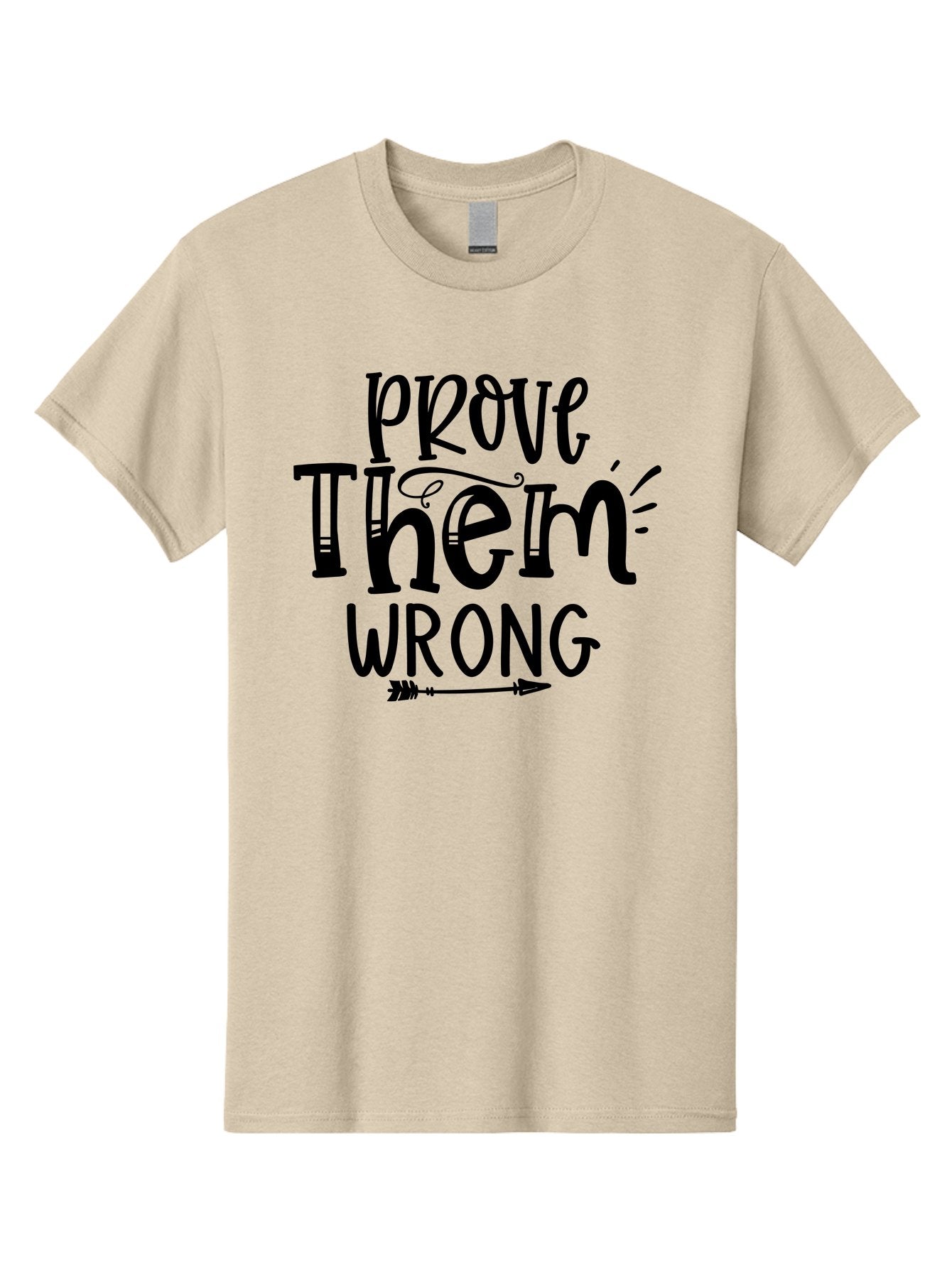 Prove Them Wrong Men'S Graphic Tee, 100% Cotton, Comfortable Casual Summer Wear, Machine Washable, Motivational Quote, Inspirational Phrase, Prove Them Wrong, Confidence Booster, Empowerment Message, Success Mindset, Determination, Aae594