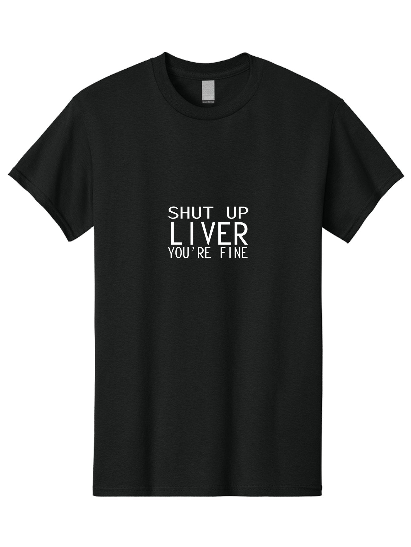 Shut Up Liver Men'S Graphic Tee, 100% Cotton, Comfortable Casual Summer Wear, Machine Washable, Funny Quote, Humoristic Saying, Witty Phrase, Liver Joke, Inspirational Quote, Motivational Words, Typographic Design Aae640 14