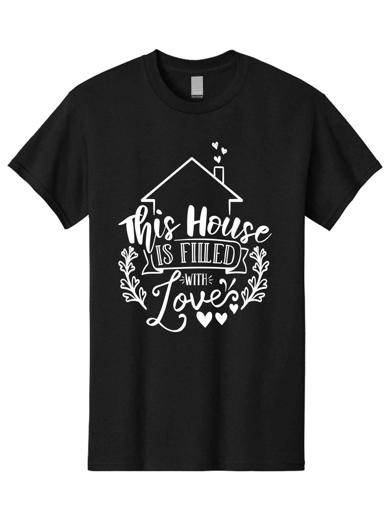 This House Is Filled With Love White Men'S Graphic Tee, 100% Cotton, Comfortable Casual Summer Wear, Machine Washable, Home Sweet Home, Love-Filled Home, Family Values, Heartfelt Sentiment, Cozy Home Decor, Inspirational Quote, Aae731 10