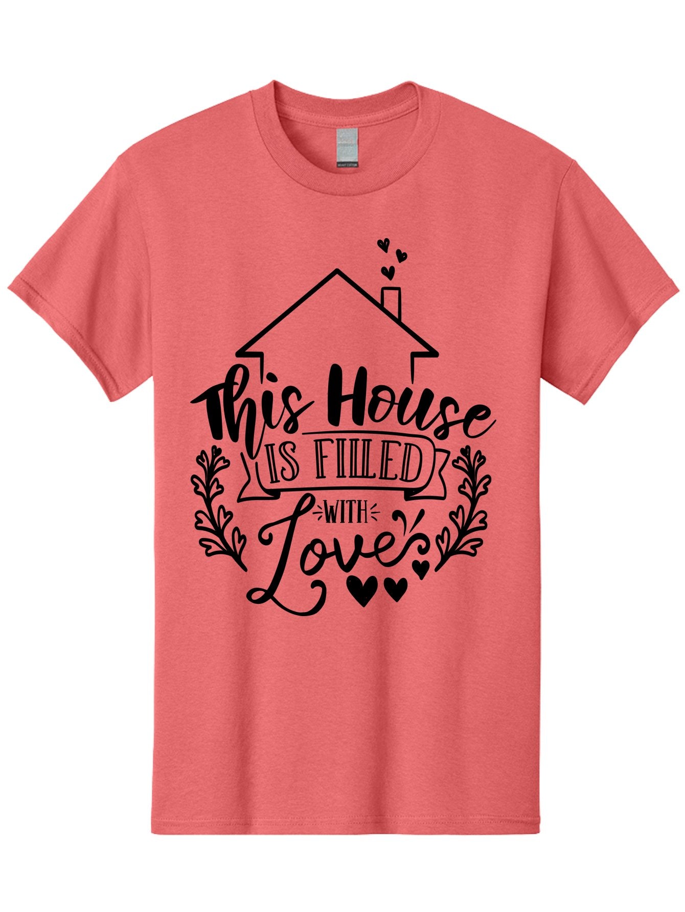 This House Is Filled With Love Men'S Graphic Tee, 100% Cotton, Comfortable Casual Summer Wear, Machine Washable, Home Sweet Home, House Filled With Love, Family Values, Heartwarming Quotes, Home Decor Inspiration, Love Quotes For Home, Aae732 3