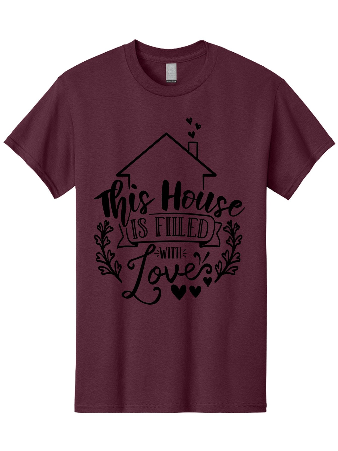 This House Is Filled With Love Men'S Graphic Tee, 100% Cotton, Comfortable Casual Summer Wear, Machine Washable, Home Sweet Home, House Filled With Love, Family Values, Heartwarming Quotes, Home Decor Inspiration, Love Quotes For Home, Aae732 7