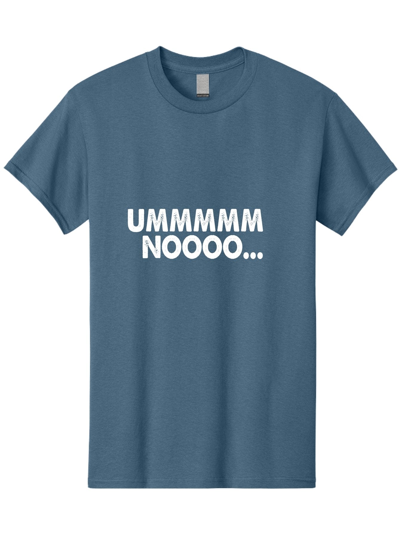Ummmmm Noooo-01 Men'S Graphic Tee, 100% Cotton, Comfortable Casual Summer Wear, Machine Washable, Ummmmm Noooo, Funny Text, White Text On Green, Humorous Expression, Meme Text, Playful Phrase, Witty Saying, Comedic Graphic Aae766 5