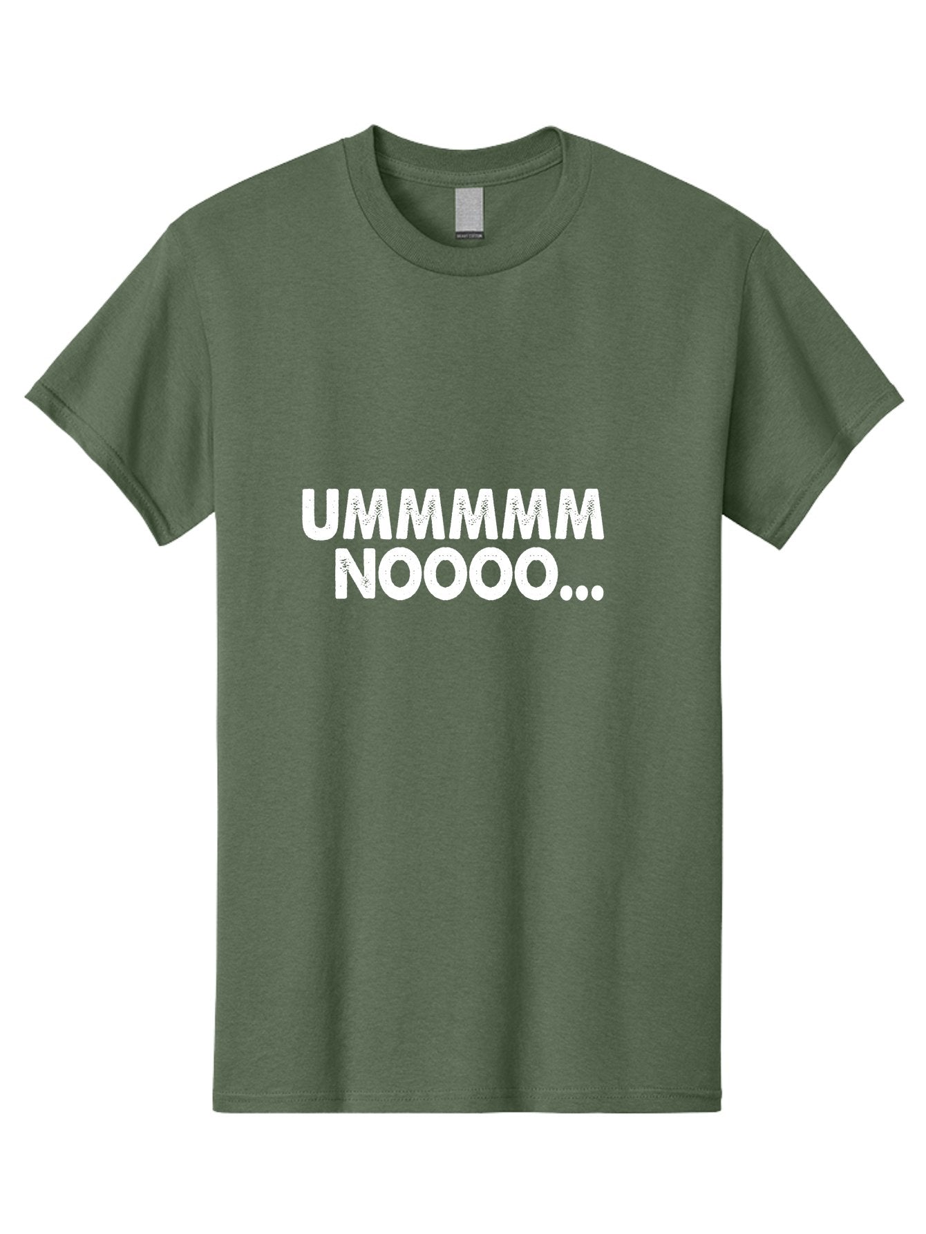 Ummmmm Noooo-01 Men'S Graphic Tee, 100% Cotton, Comfortable Casual Summer Wear, Machine Washable, Ummmmm Noooo, Funny Text, White Text On Green, Humorous Expression, Meme Text, Playful Phrase, Witty Saying, Comedic Graphic Aae766 14