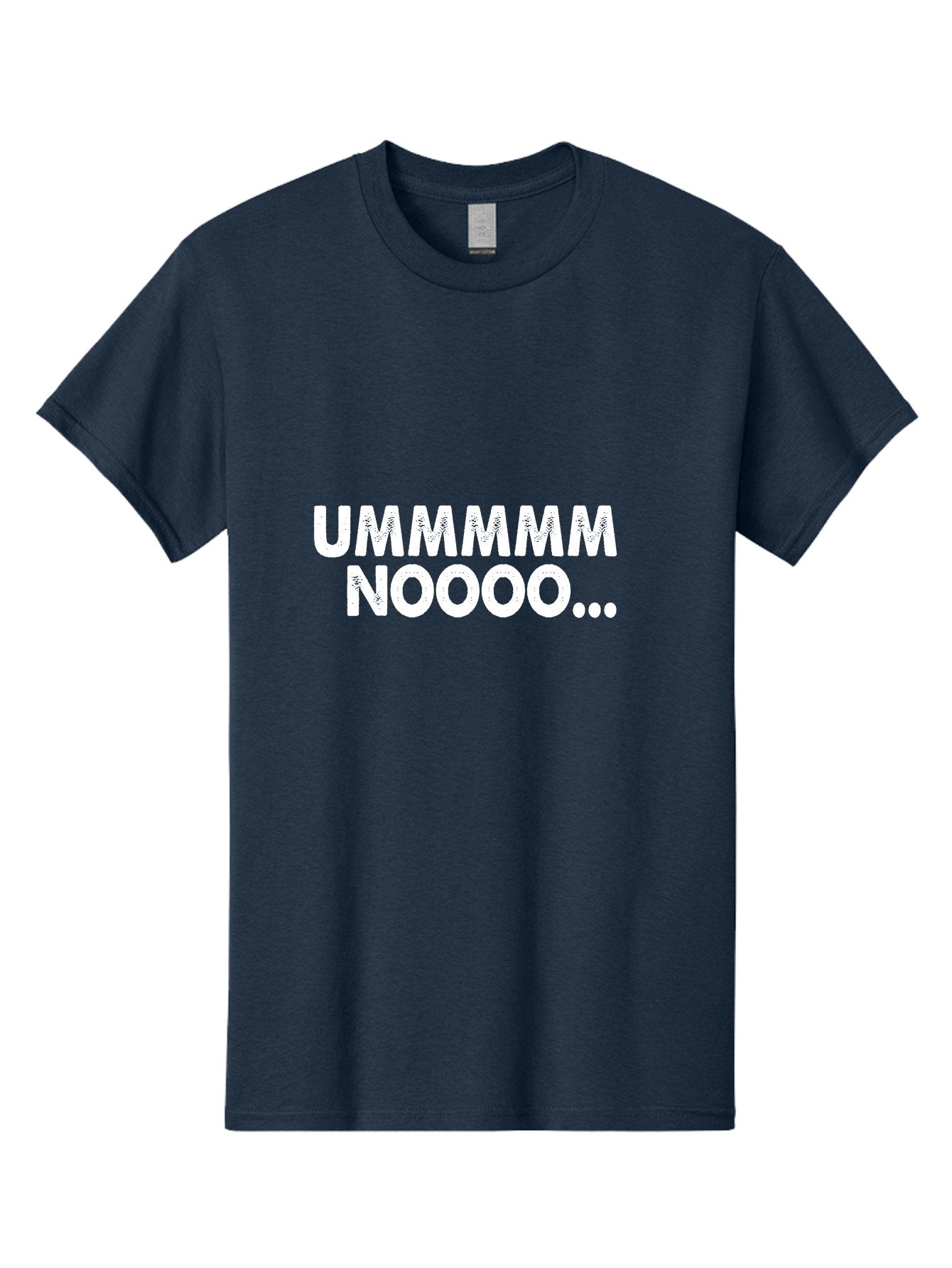 Ummmmm Noooo-01 Men'S Graphic Tee, 100% Cotton, Comfortable Casual Summer Wear, Machine Washable, Ummmmm Noooo, Funny Text, White Text On Green, Humorous Expression, Meme Text, Playful Phrase, Witty Saying, Comedic Graphic Aae766 9