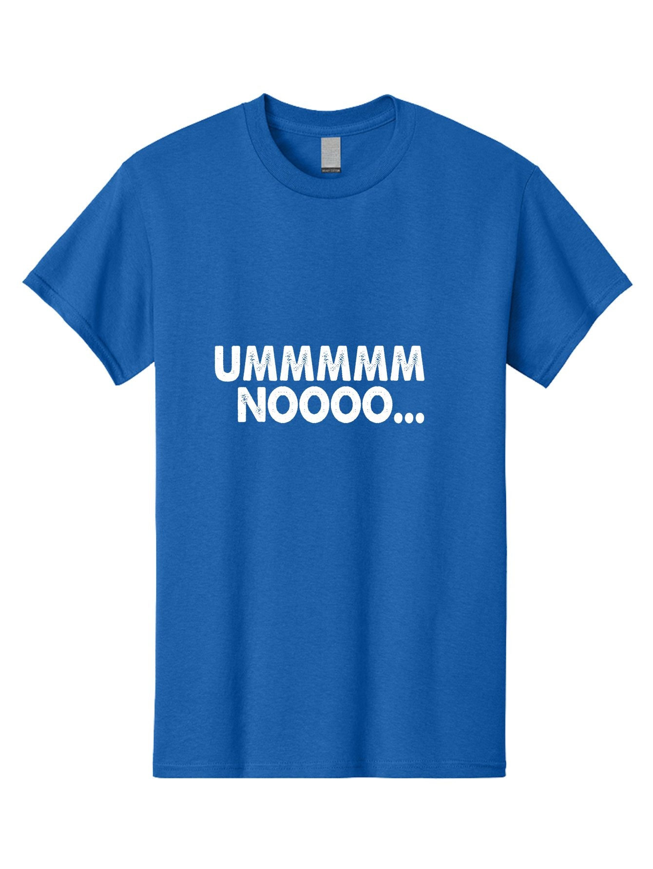 Ummmmm Noooo-01 Men'S Graphic Tee, 100% Cotton, Comfortable Casual Summer Wear, Machine Washable, Ummmmm Noooo, Funny Text, White Text On Green, Humorous Expression, Meme Text, Playful Phrase, Witty Saying, Comedic Graphic Aae766 11