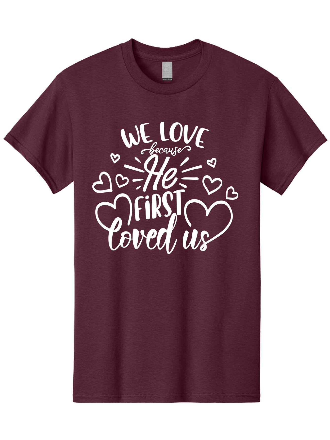 We Love Because He First Loved Us White Men'S Graphic Tee, 100% Cotton, Comfortable Casual Summer Wear, Machine Washable, Inspirational Quote, Christian Love, Heartwarming Message, Love Quotes, Faith-Based Art, Motivational Text, Aae825 6
