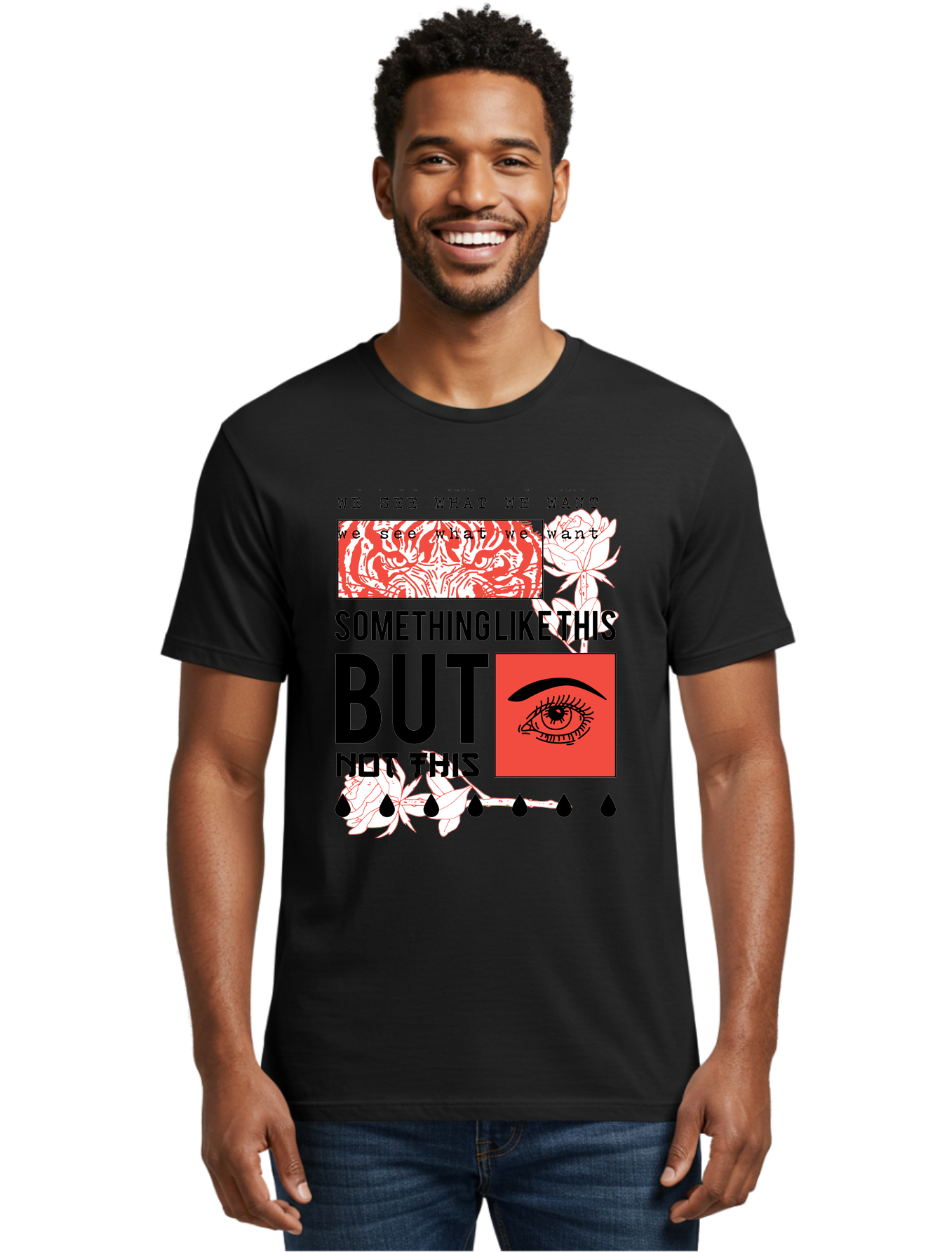 We See - Men Men'S Graphic Tee, 100% Cotton, Comfortable Casual Summer Wear, Machine Washable, Eye With Tears, Abstract Art, Surrealism, Thought-Provoking Quote, Bold Typography, Contrasting Colors, Eye-Catching Design, Striking Imagery, Aae827 16