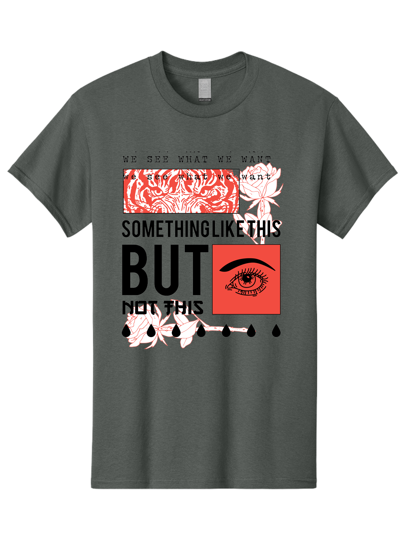 We See - Men Men'S Graphic Tee, 100% Cotton, Comfortable Casual Summer Wear, Machine Washable, Eye With Tears, Abstract Art, Surrealism, Thought-Provoking Quote, Bold Typography, Contrasting Colors, Eye-Catching Design, Striking Imagery, Aae827 7