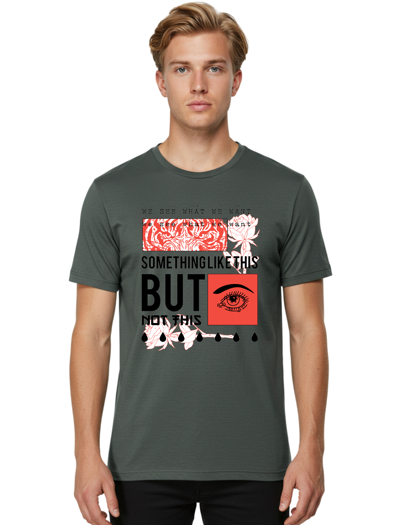 We See - Men Men'S Graphic Tee, 100% Cotton, Comfortable Casual Summer Wear, Machine Washable, Eye With Tears, Abstract Art, Surrealism, Thought-Provoking Quote, Bold Typography, Contrasting Colors, Eye-Catching Design, Striking Imagery, Aae827 8