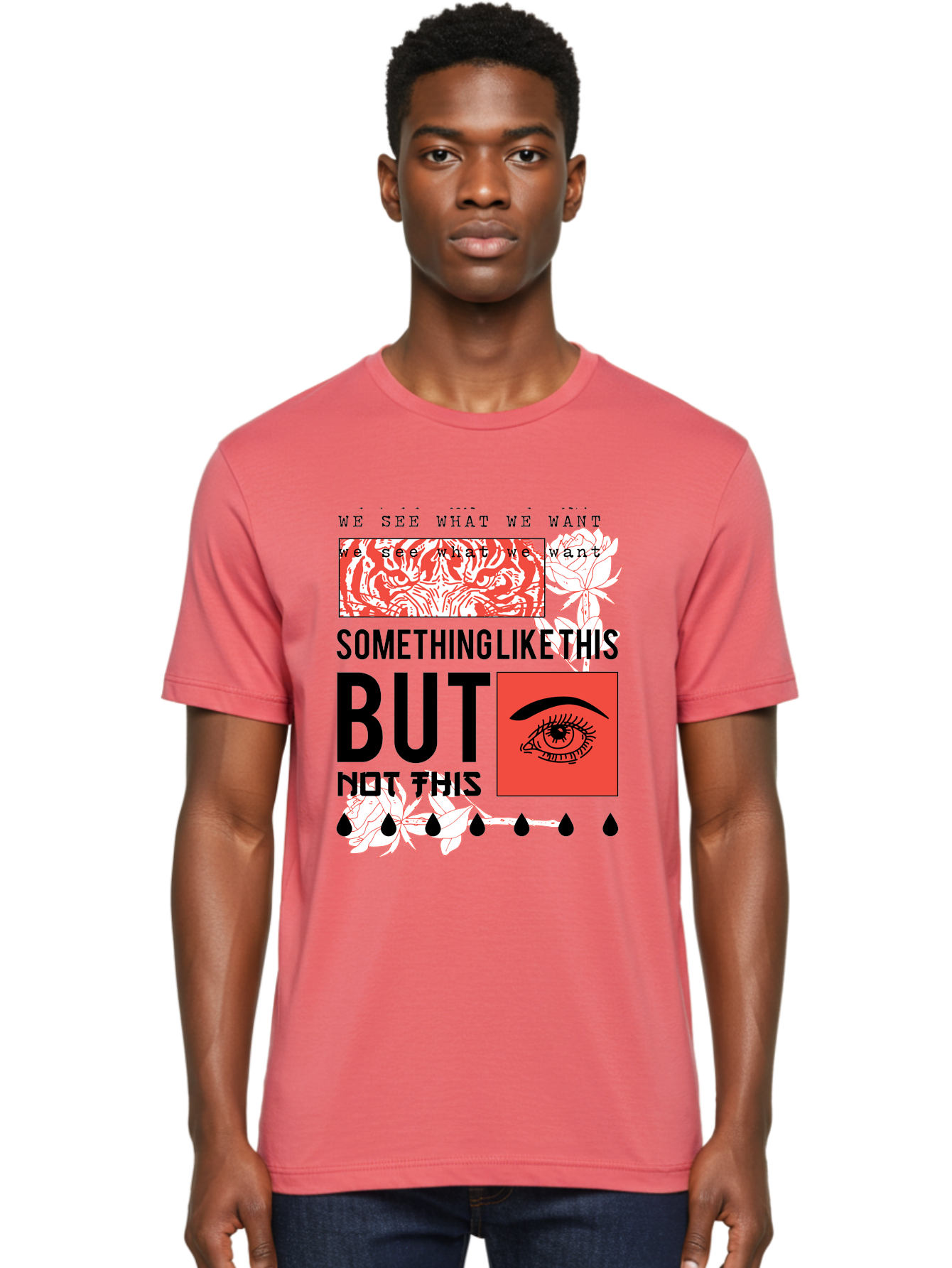 We See - Men Men'S Graphic Tee, 100% Cotton, Comfortable Casual Summer Wear, Machine Washable, Eye With Tears, Abstract Art, Surrealism, Thought-Provoking Quote, Bold Typography, Contrasting Colors, Eye-Catching Design, Striking Imagery, Aae827 14
