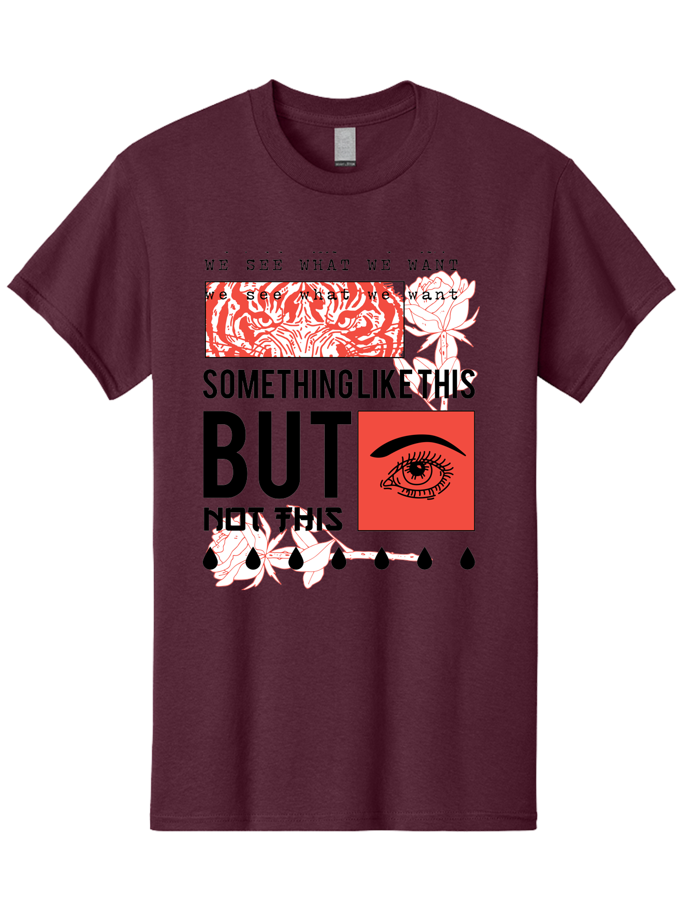 We See - Men Men'S Graphic Tee, 100% Cotton, Comfortable Casual Summer Wear, Machine Washable, Eye With Tears, Abstract Art, Surrealism, Thought-Provoking Quote, Bold Typography, Contrasting Colors, Eye-Catching Design, Striking Imagery, Aae827 27