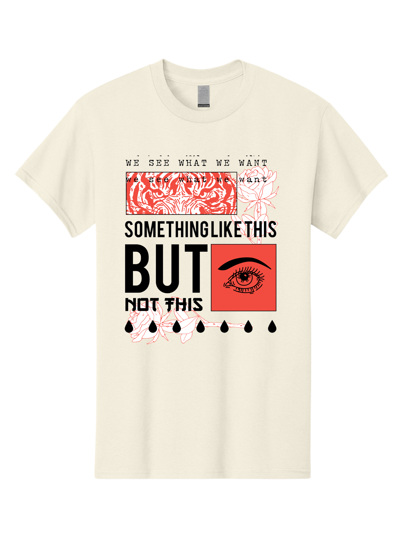 We See - Men Men'S Graphic Tee, 100% Cotton, Comfortable Casual Summer Wear, Machine Washable, Eye With Tears, Abstract Art, Surrealism, Thought-Provoking Quote, Bold Typography, Contrasting Colors, Eye-Catching Design, Striking Imagery, Aae827 19