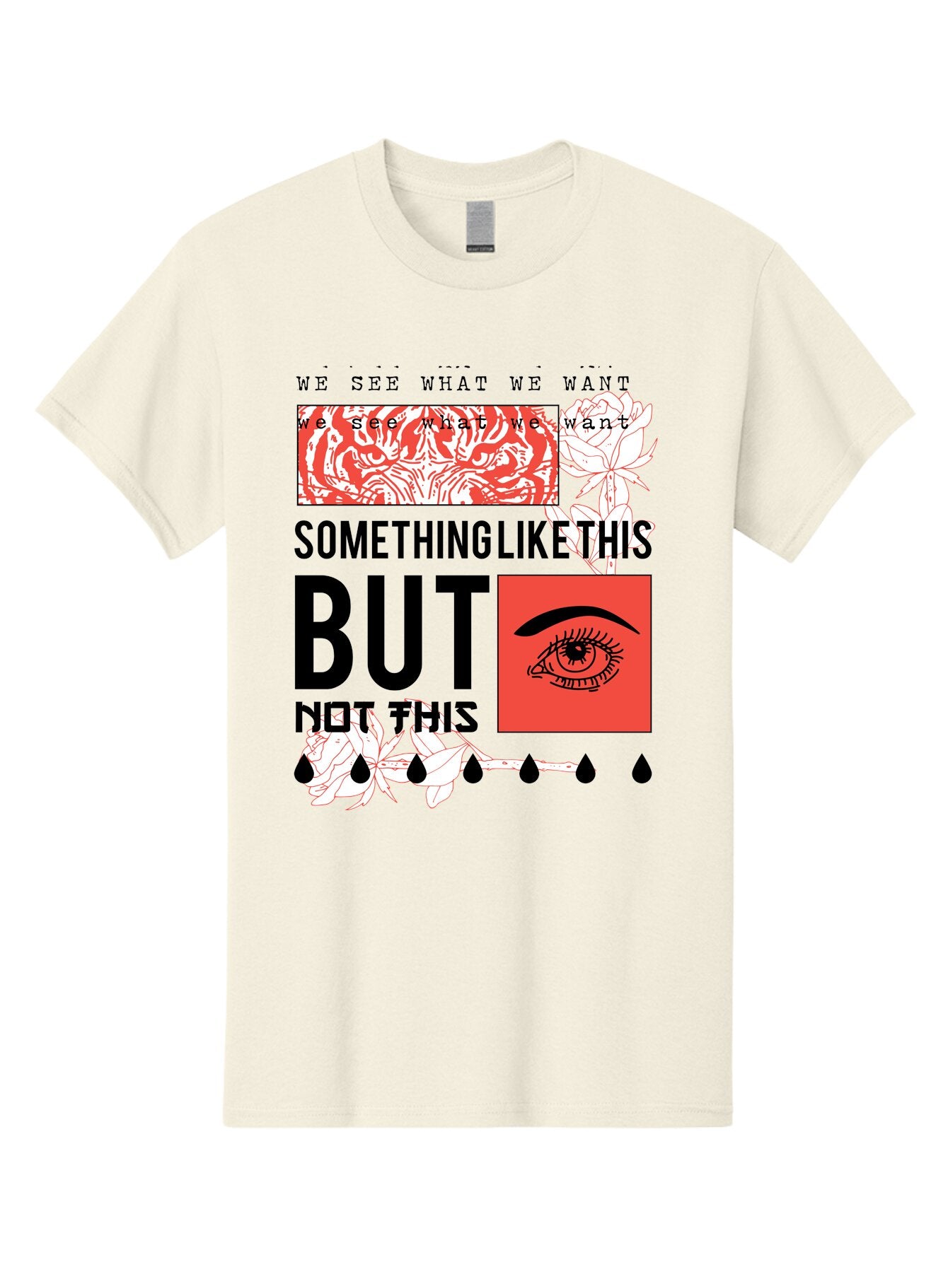 We See - Men Men'S Graphic Tee, 100% Cotton, Comfortable Casual Summer Wear, Machine Washable, Eye With Tears, Abstract Art, Surrealism, Thought-Provoking Quote, Bold Typography, Contrasting Colors, Eye-Catching Design, Striking Imagery, Aae827