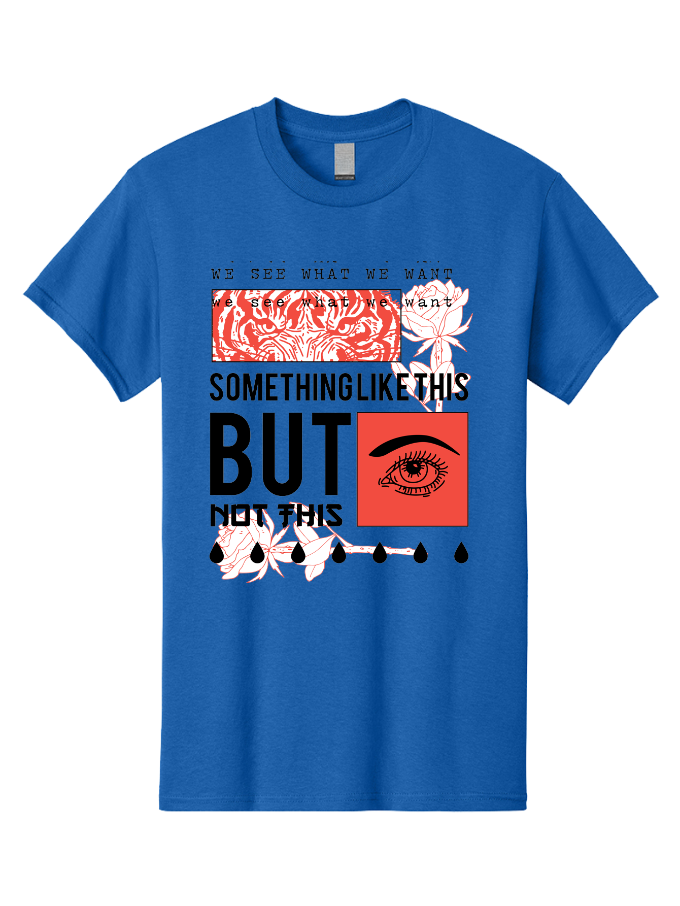 We See - Men Men'S Graphic Tee, 100% Cotton, Comfortable Casual Summer Wear, Machine Washable, Eye With Tears, Abstract Art, Surrealism, Thought-Provoking Quote, Bold Typography, Contrasting Colors, Eye-Catching Design, Striking Imagery, Aae827 5