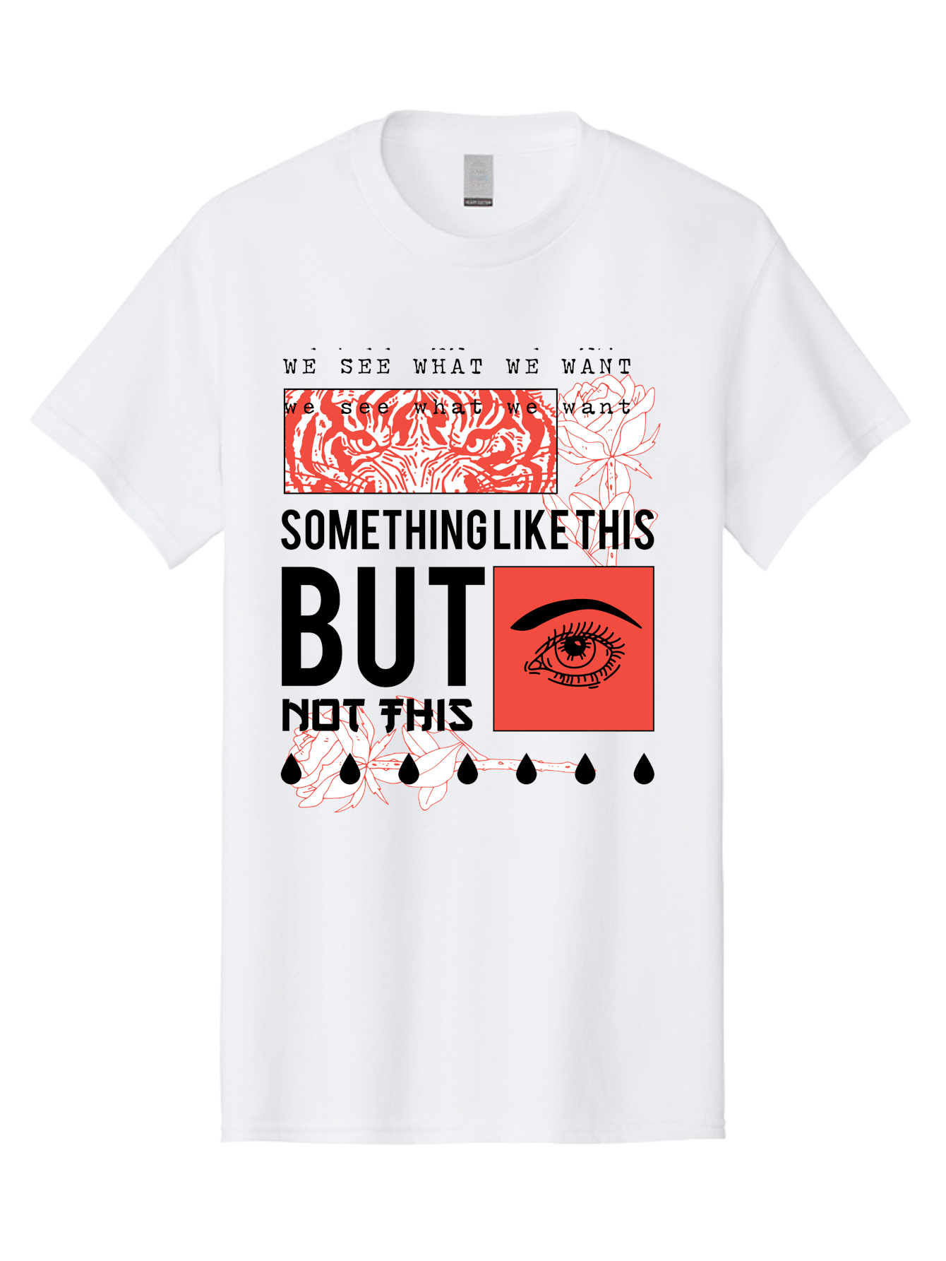 We See - Men Men'S Graphic Tee, 100% Cotton, Comfortable Casual Summer Wear, Machine Washable, Eye With Tears, Abstract Art, Surrealism, Thought-Provoking Quote, Bold Typography, Contrasting Colors, Eye-Catching Design, Striking Imagery, Aae827