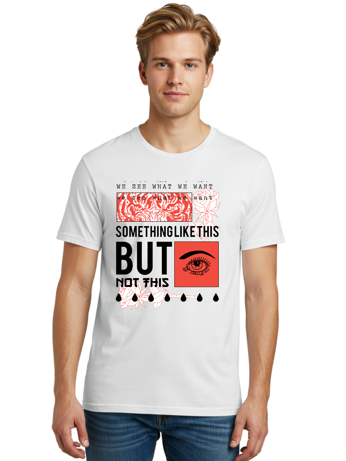 We See - Men Men'S Graphic Tee, 100% Cotton, Comfortable Casual Summer Wear, Machine Washable, Eye With Tears, Abstract Art, Surrealism, Thought-Provoking Quote, Bold Typography, Contrasting Colors, Eye-Catching Design, Striking Imagery, Aae827
