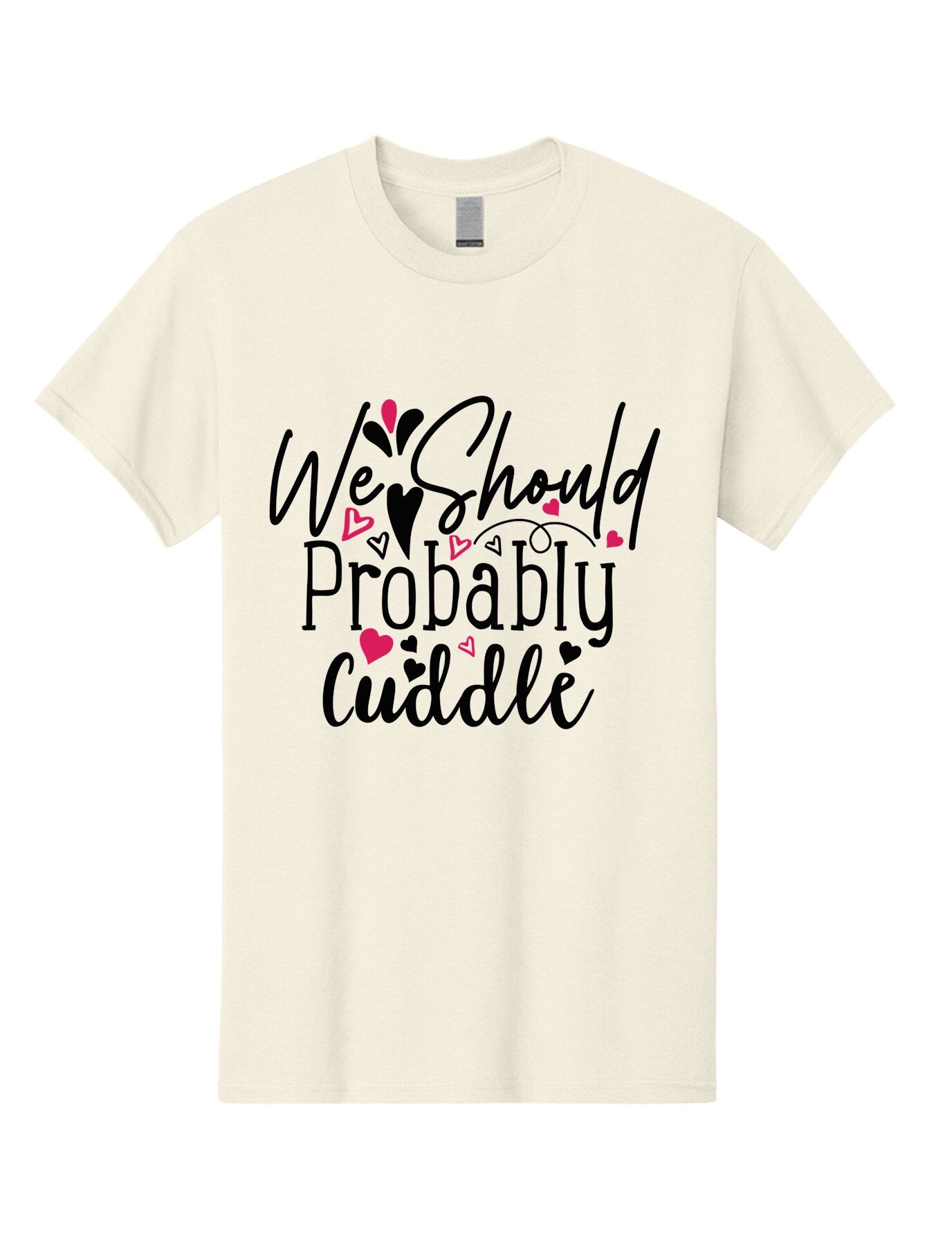 We Should Probably Cuddle Men'S Graphic Tee, 100% Cotton, Comfortable Casual Summer Wear, Machine Washable, Love Quotes, Cuddle, Relationship Goals, Heartwarming Messages, Romantic Phrases, Valentines Day Gifts Aae828 14