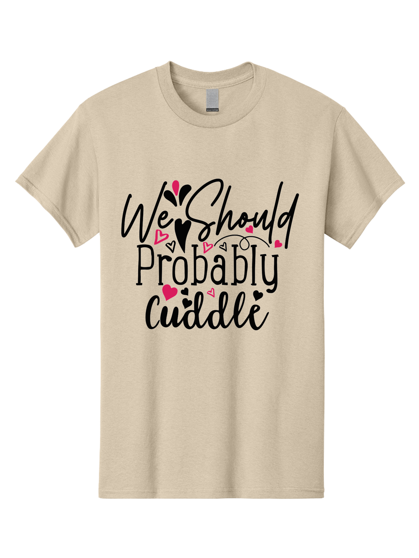 We Should Probably Cuddle Men'S Graphic Tee, 100% Cotton, Comfortable Casual Summer Wear, Machine Washable, Love Quotes, Cuddle, Relationship Goals, Heartwarming Messages, Romantic Phrases, Valentines Day Gifts Aae828