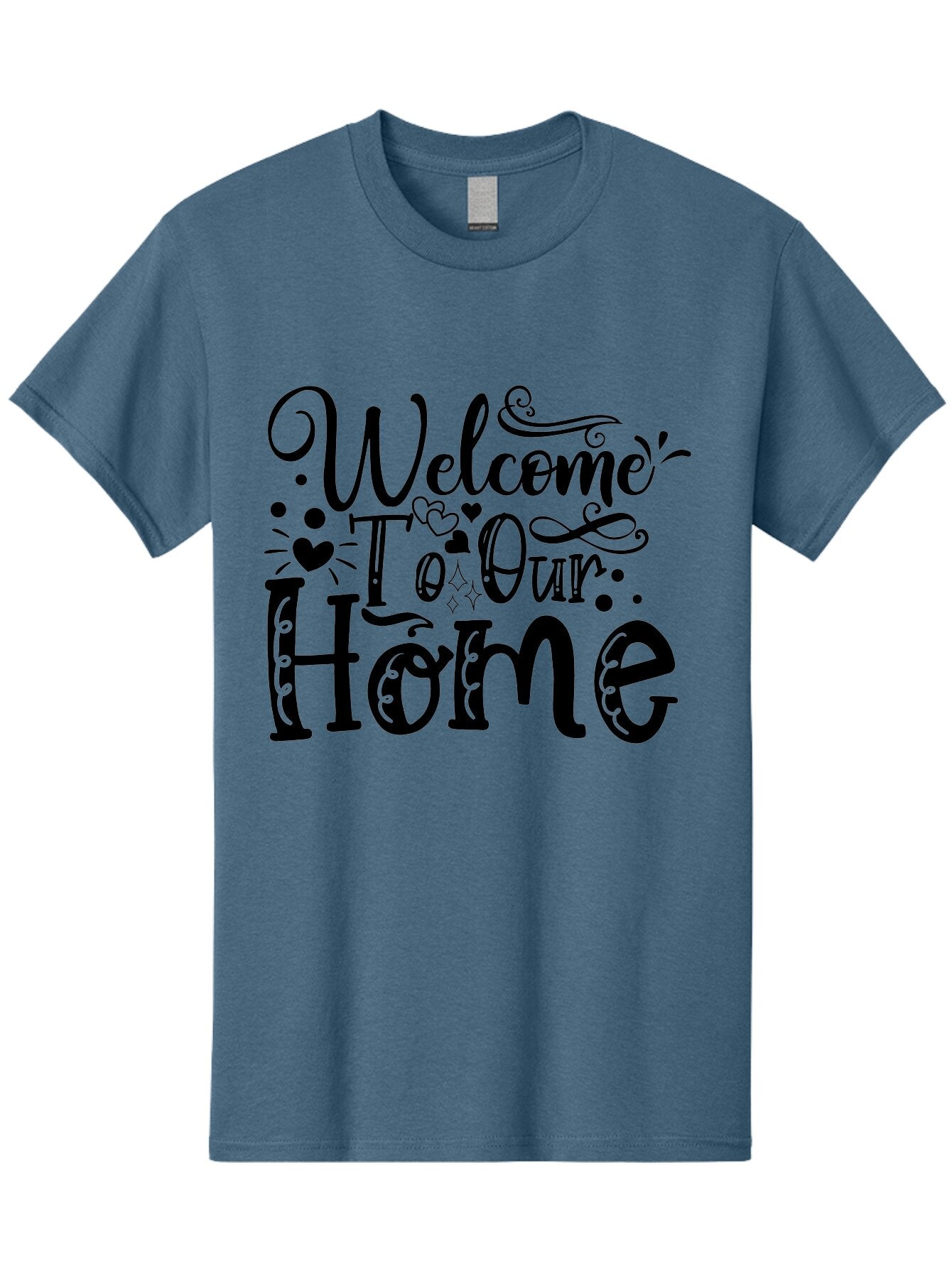Welcome To Our Home Men'S Graphic Tee, 100% Cotton, Comfortable Casual Summer Wear, Machine Washable, Welcome Sign, Home Decor, Warm Welcome, Inviting Atmosphere, Decorative Text, Heart Designs, Home Signage, Friendly Greeting Aae833 6
