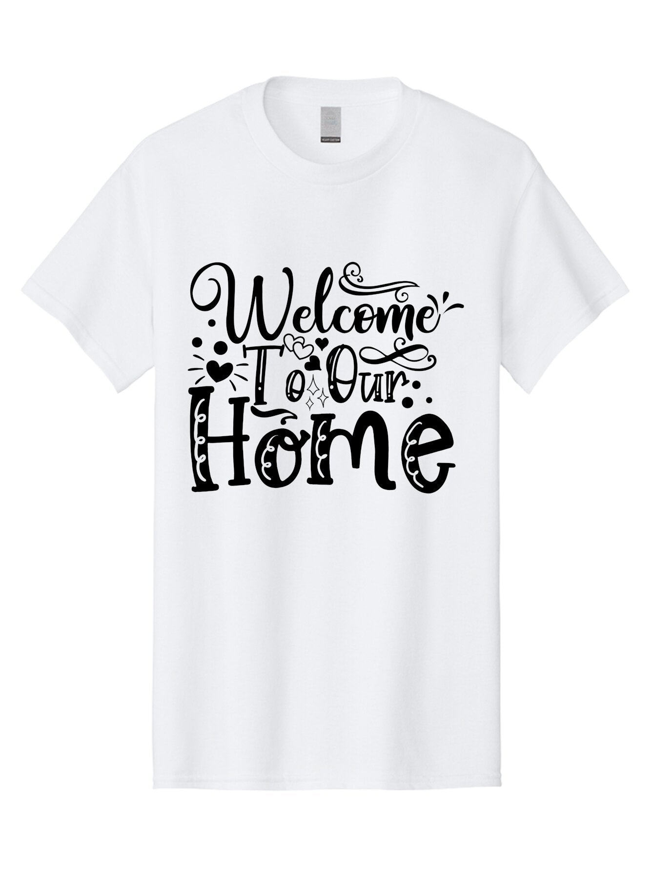 Welcome To Our Home Men'S Graphic Tee, 100% Cotton, Comfortable Casual Summer Wear, Machine Washable, Welcome Sign, Home Decor, Warm Welcome, Inviting Atmosphere, Decorative Text, Heart Designs, Home Signage, Friendly Greeting Aae833 13