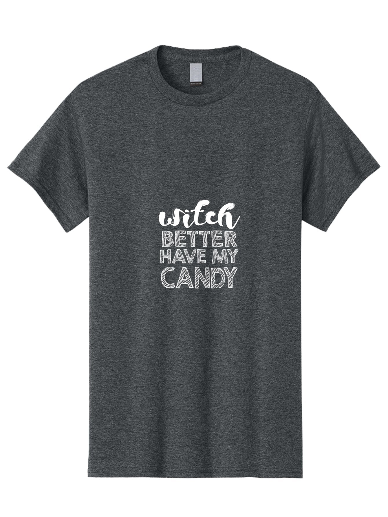 Witch Better Have My Candy Men'S Graphic Tee, 100% Cotton, Comfortable Casual Summer Wear, Machine Washable, Halloween Quote, Funny Halloween Sayings, Candy Lover, Halloween Humor, Spooky Season, Witchy Vibes, Trick Or Treat, Halloween Phrases Aae857 13