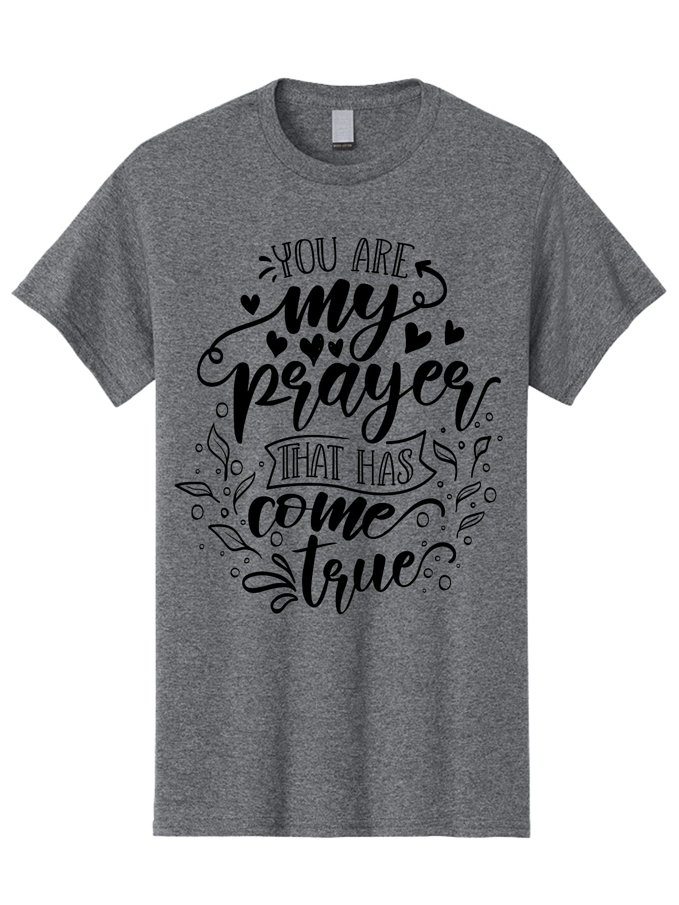 You Are My Prayer That Has Come True Men'S Graphic Tee, 100% Cotton, Comfortable Casual Summer Wear, Machine Washable, Inspirational Quote, Prayer Answered, Love Message, Heartfelt, Positive Affirmation, Motivational Words, Spiritual Message, Aae872 9
