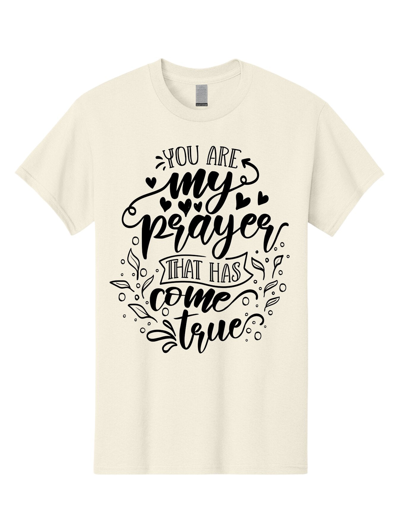 You Are My Prayer That Has Come True Men'S Graphic Tee, 100% Cotton, Comfortable Casual Summer Wear, Machine Washable, Inspirational Quote, Prayer Answered, Love Message, Heartfelt, Positive Affirmation, Motivational Words, Spiritual Message, Aae872