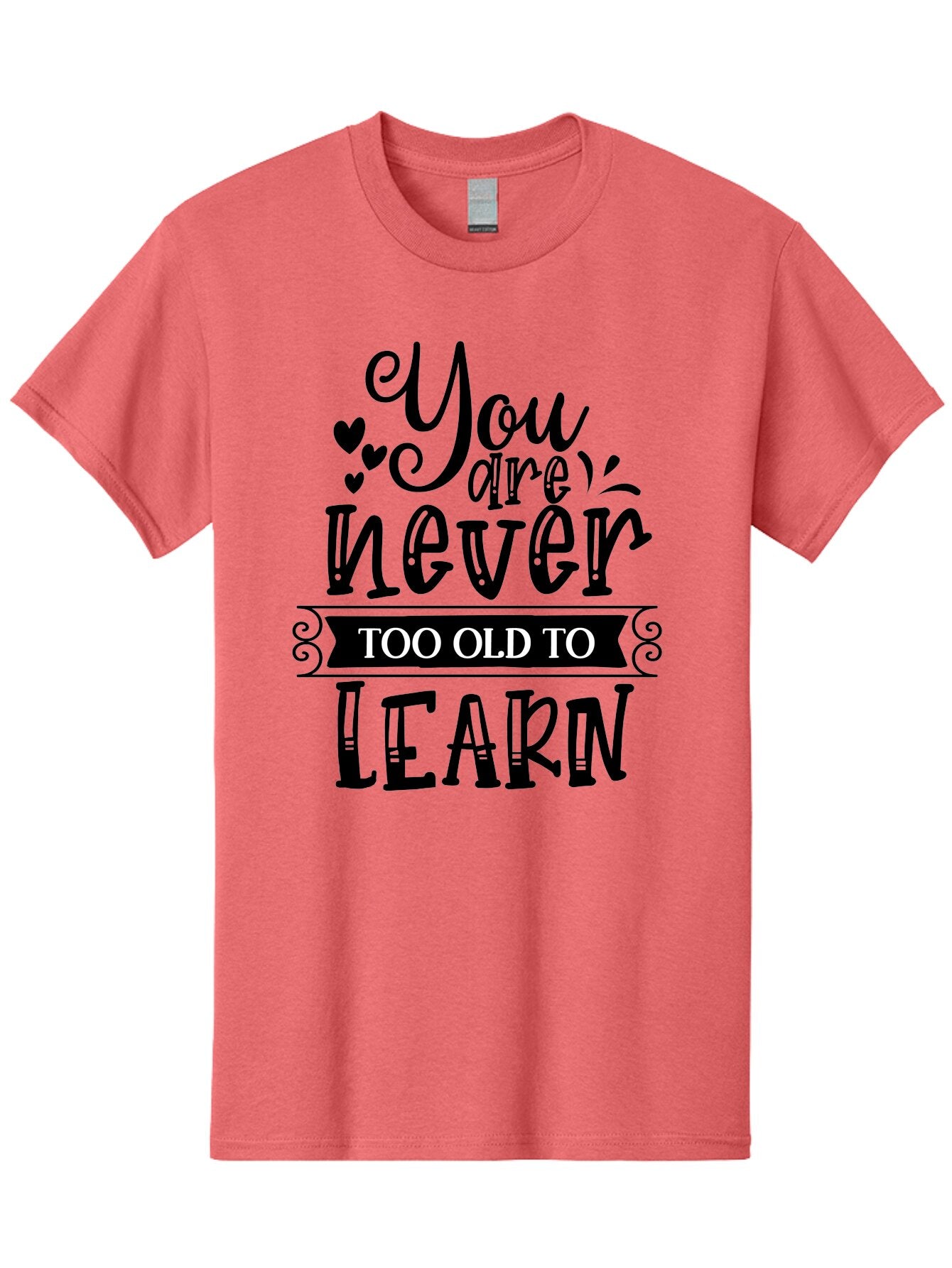 You Are Never Too Old To Learn Men'S Graphic Tee, 100% Cotton, Comfortable Casual Summer Wear, Machine Washable, Motivational Quote, Inspirational Saying, Learning Is Lifelong, Personal Growth, Self-Improvement, Educational Encouragement, Aae873 13