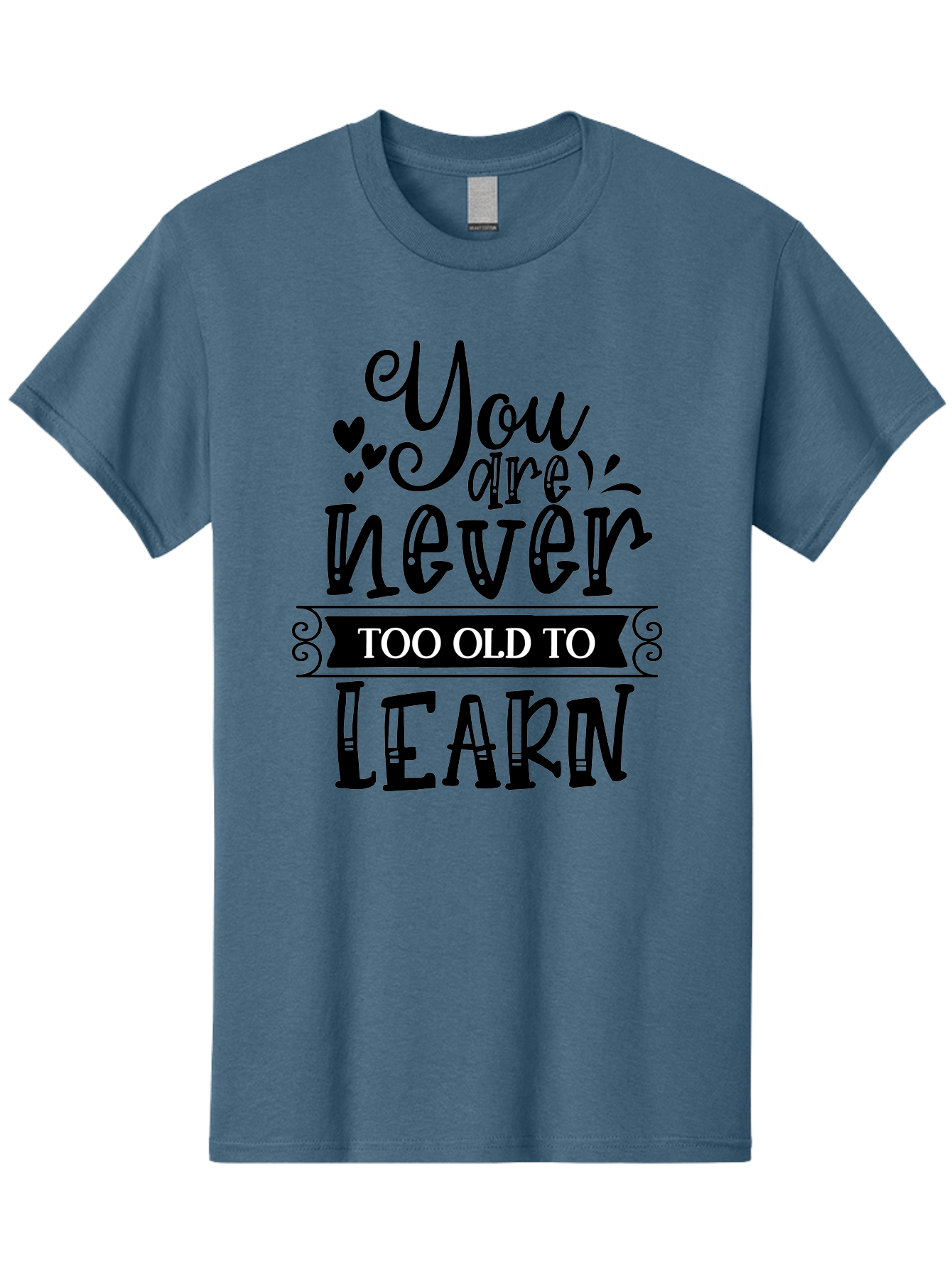 You Are Never Too Old To Learn Men'S Graphic Tee, 100% Cotton, Comfortable Casual Summer Wear, Machine Washable, Motivational Quote, Inspirational Saying, Learning Is Lifelong, Personal Growth, Self-Improvement, Educational Encouragement, Aae873 11