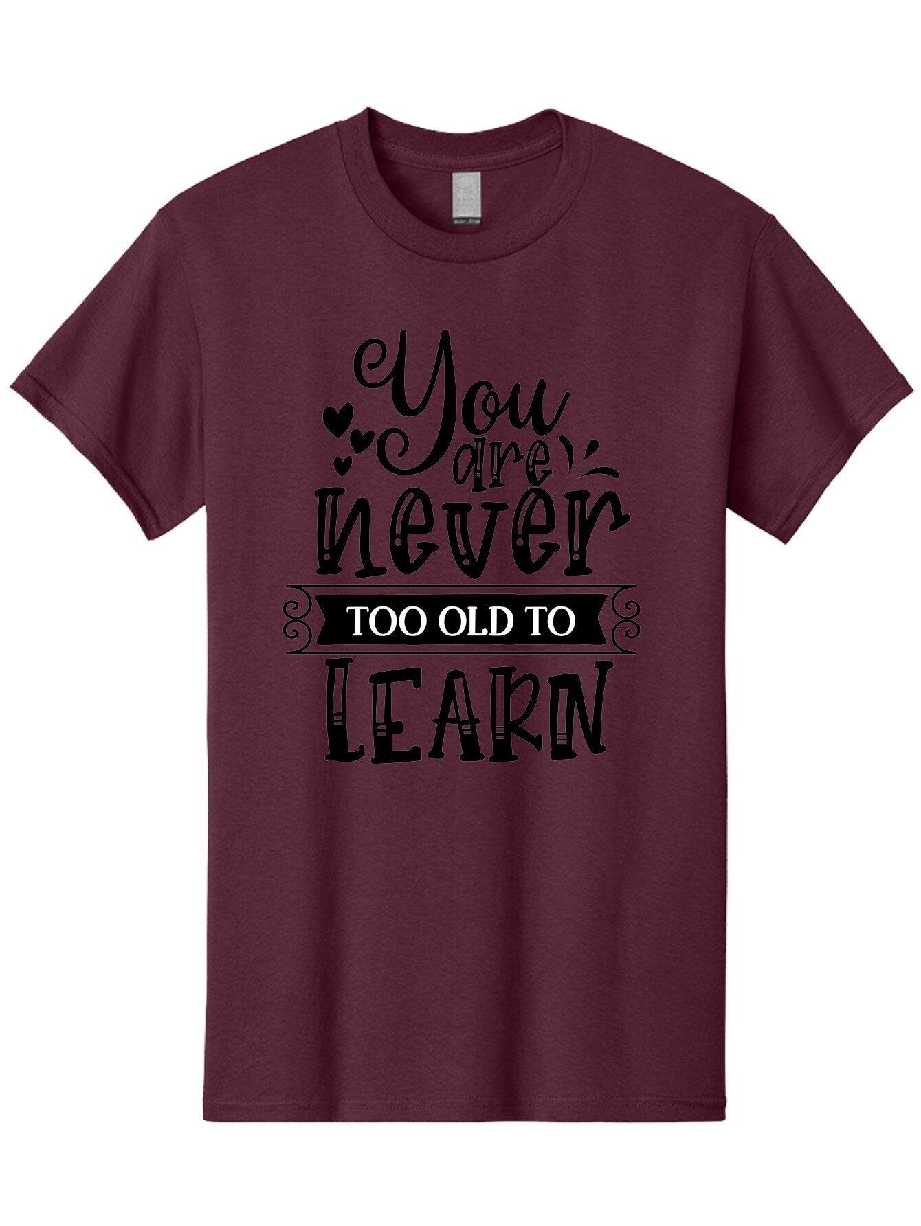 You Are Never Too Old To Learn Men'S Graphic Tee, 100% Cotton, Comfortable Casual Summer Wear, Machine Washable, Motivational Quote, Inspirational Saying, Learning Is Lifelong, Personal Growth, Self-Improvement, Educational Encouragement, Aae873 10