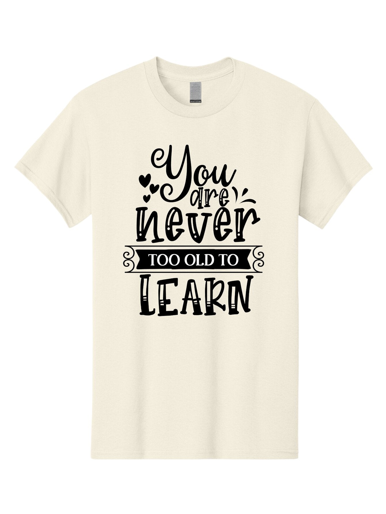 You Are Never Too Old To Learn Men'S Graphic Tee, 100% Cotton, Comfortable Casual Summer Wear, Machine Washable, Motivational Quote, Inspirational Saying, Learning Is Lifelong, Personal Growth, Self-Improvement, Educational Encouragement, Aae873 3