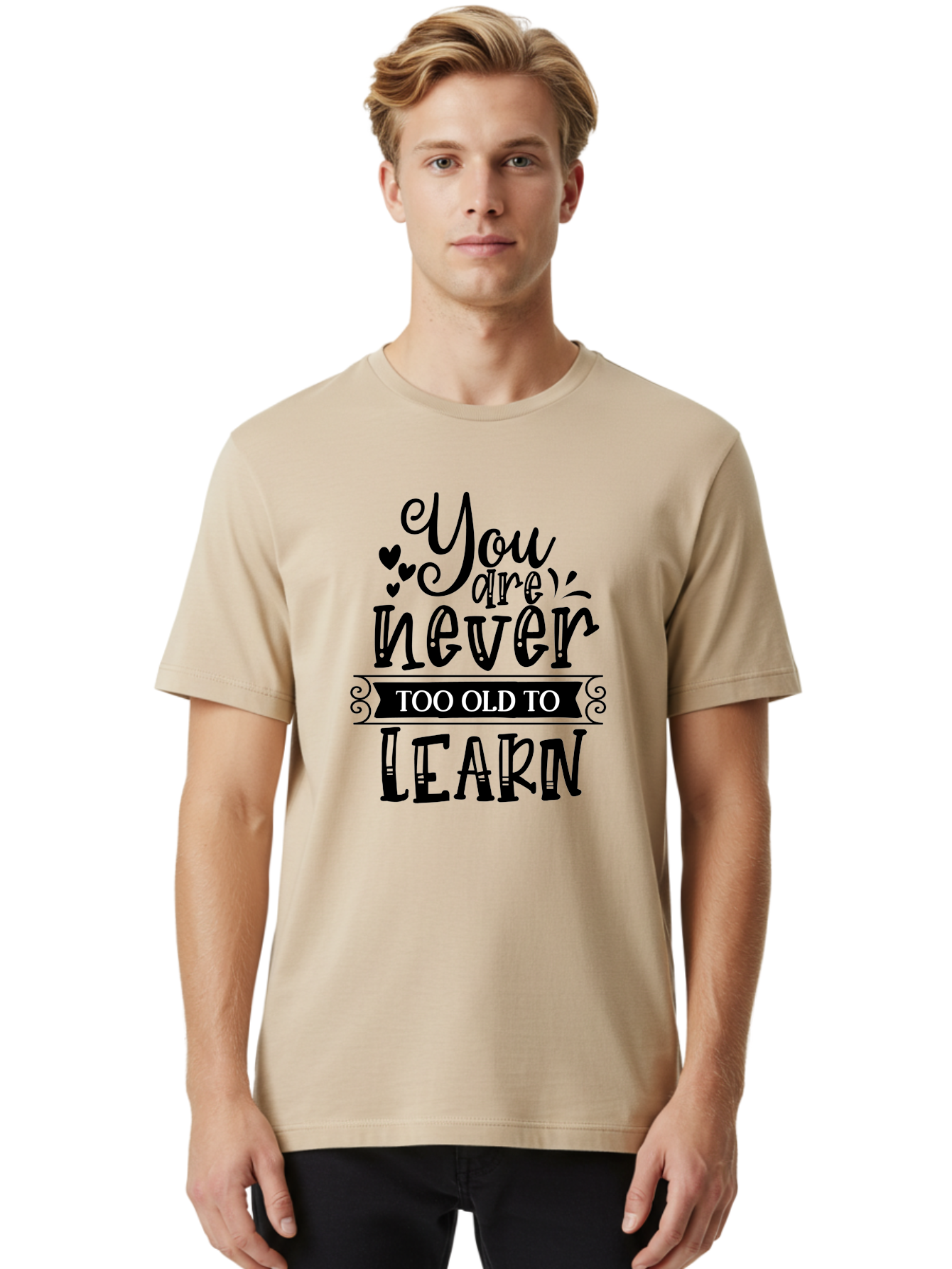 You Are Never Too Old To Learn Men'S Graphic Tee, 100% Cotton, Comfortable Casual Summer Wear, Machine Washable, Motivational Quote, Inspirational Saying, Learning Is Lifelong, Personal Growth, Self-Improvement, Educational Encouragement, Aae873 10