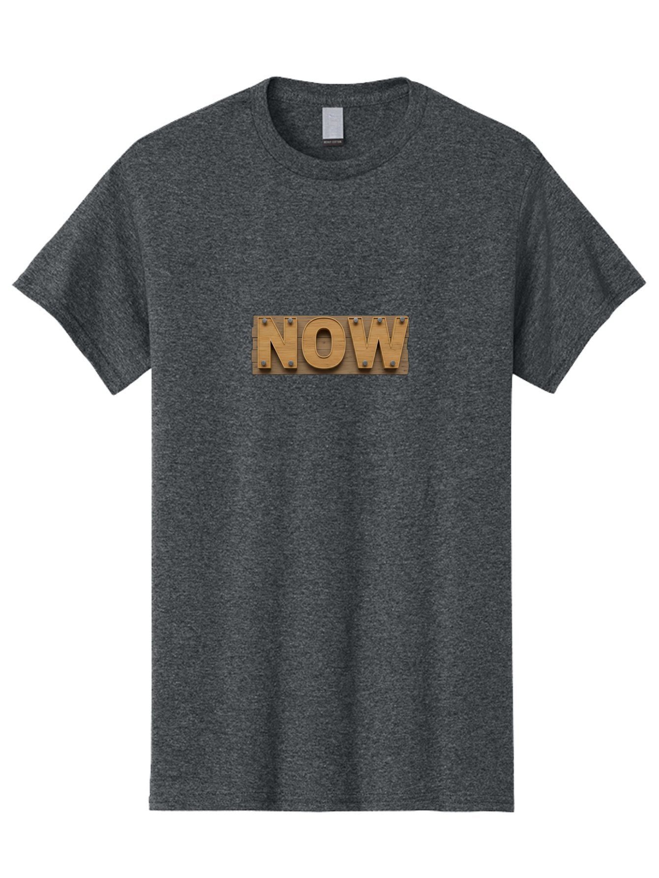 Now Men'S Graphic Tee, 100% Cotton, Comfortable Casual Summer Wear, Machine Washable, Wooden Sign, Bold Letters, Metal Bolts, Rustic Design, Promotional Material, Limited Time Offer, Urgent Message, Now, Bold Font Bad376