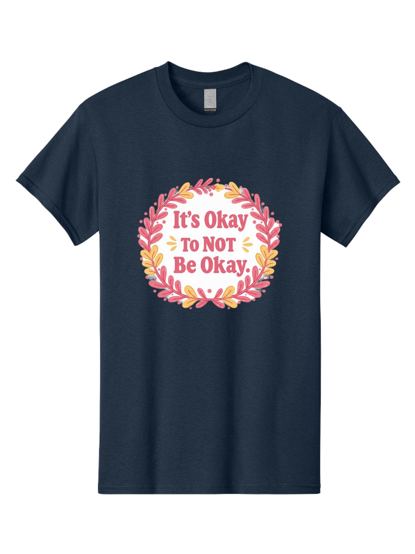 It-S-Okay-To-Not-Be-Okay-1 Men'S Graphic Tee, 100% Cotton, Comfortable Casual Summer Wear, Machine Washable, Motivational Quote, Mental Health Awareness, Inspirational Message, Positive Vibes, Self Care, Wellness, Pink Font, Yellow Leaves, Bae050