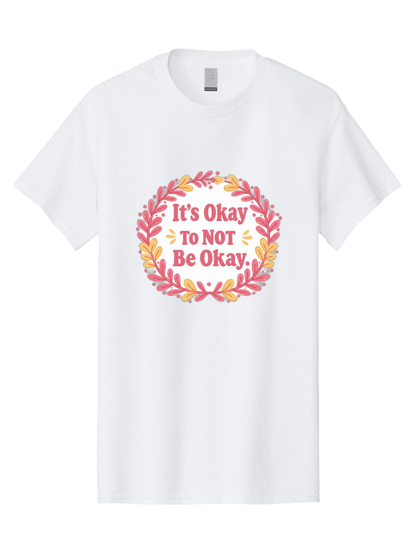 It-S-Okay-To-Not-Be-Okay-1 Men'S Graphic Tee, 100% Cotton, Comfortable Casual Summer Wear, Machine Washable, Motivational Quote, Mental Health Awareness, Inspirational Message, Positive Vibes, Self Care, Wellness, Pink Font, Yellow Leaves, Bae050 5