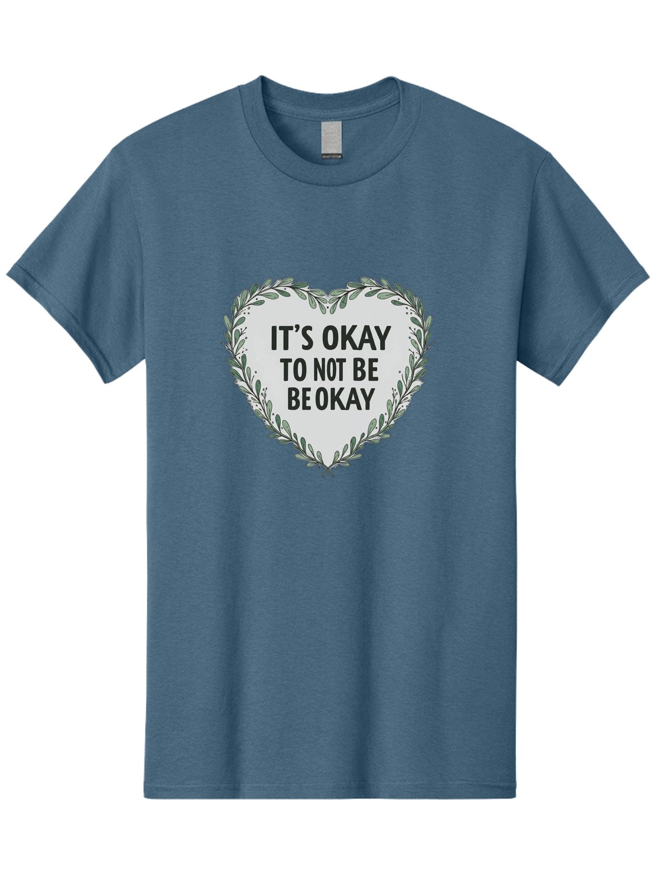 It-S-Okay-To-Not-Be-Okay-2 Men'S Graphic Tee, 100% Cotton, Comfortable Casual Summer Wear, Machine Washable, Mental Health Awareness, Inspirational Quotes, Heart Shape, Floral Wreath, Motivational Messages, Self Care, Emotional Support, Bae051 4