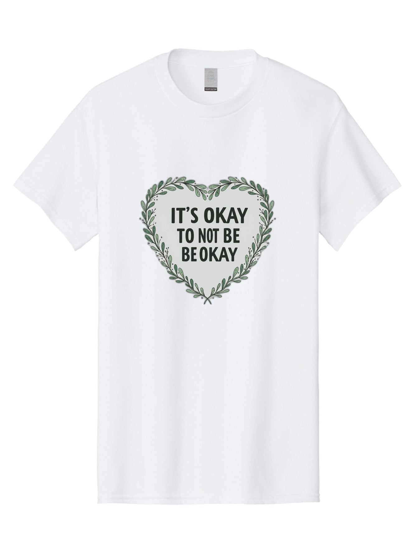 It-S-Okay-To-Not-Be-Okay-2 Men'S Graphic Tee, 100% Cotton, Comfortable Casual Summer Wear, Machine Washable, Mental Health Awareness, Inspirational Quotes, Heart Shape, Floral Wreath, Motivational Messages, Self Care, Emotional Support, Bae051 14