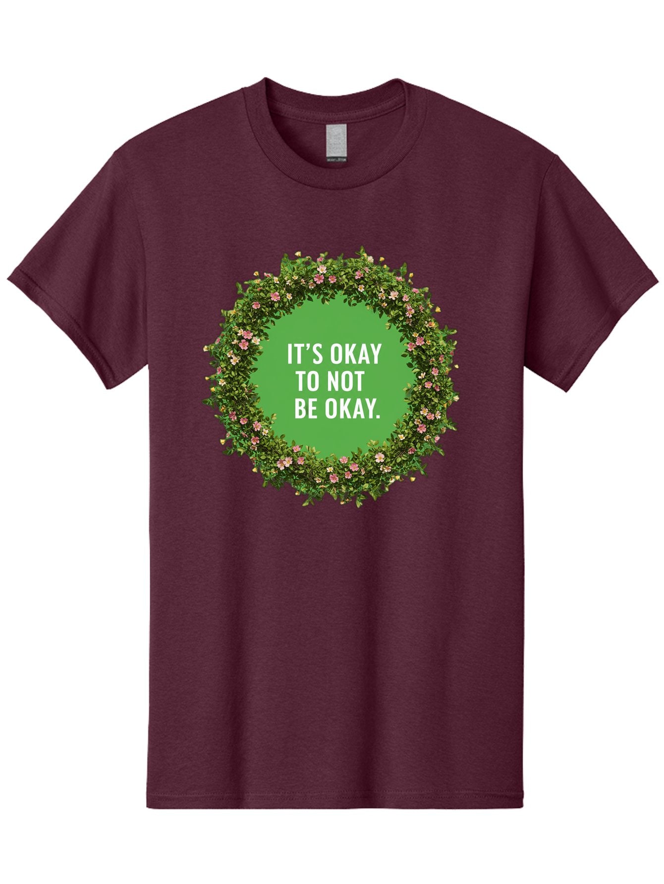It-S-Okay-To-Not-Be-Okay-4 Men'S Graphic Tee, 100% Cotton, Comfortable Casual Summer Wear, Machine Washable, Mental Health Awareness, Positive Affirmation, Self Care, Emotional Support, Floral Wreath, Motivational Quote, Wellness, Self Love, Bae053 7