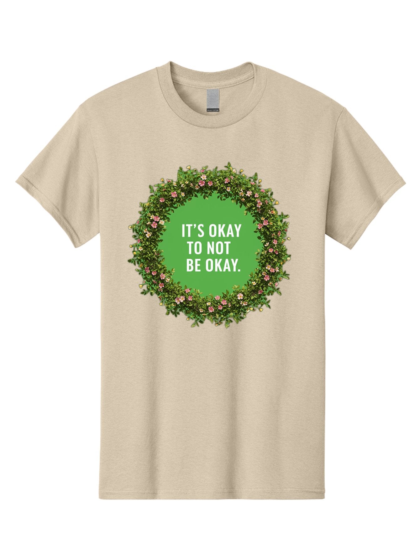 It-S-Okay-To-Not-Be-Okay-4 Men'S Graphic Tee, 100% Cotton, Comfortable Casual Summer Wear, Machine Washable, Mental Health Awareness, Positive Affirmation, Self Care, Emotional Support, Floral Wreath, Motivational Quote, Wellness, Self Love, Bae053 15