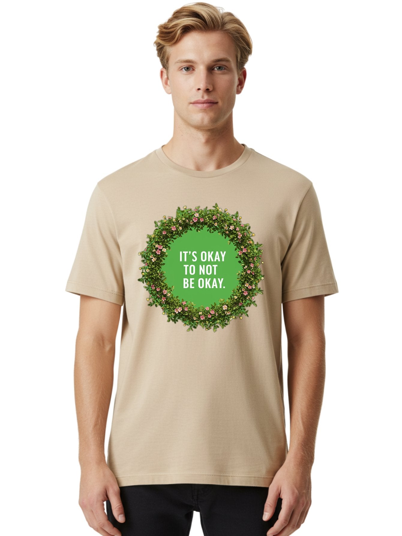 It-S-Okay-To-Not-Be-Okay-4 Men'S Graphic Tee, 100% Cotton, Comfortable Casual Summer Wear, Machine Washable, Mental Health Awareness, Positive Affirmation, Self Care, Emotional Support, Floral Wreath, Motivational Quote, Wellness, Self Love, Bae053 23