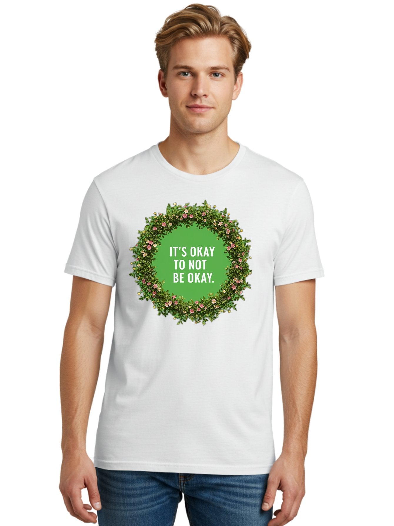 It-S-Okay-To-Not-Be-Okay-4 Men'S Graphic Tee, 100% Cotton, Comfortable Casual Summer Wear, Machine Washable, Mental Health Awareness, Positive Affirmation, Self Care, Emotional Support, Floral Wreath, Motivational Quote, Wellness, Self Love, Bae053 25