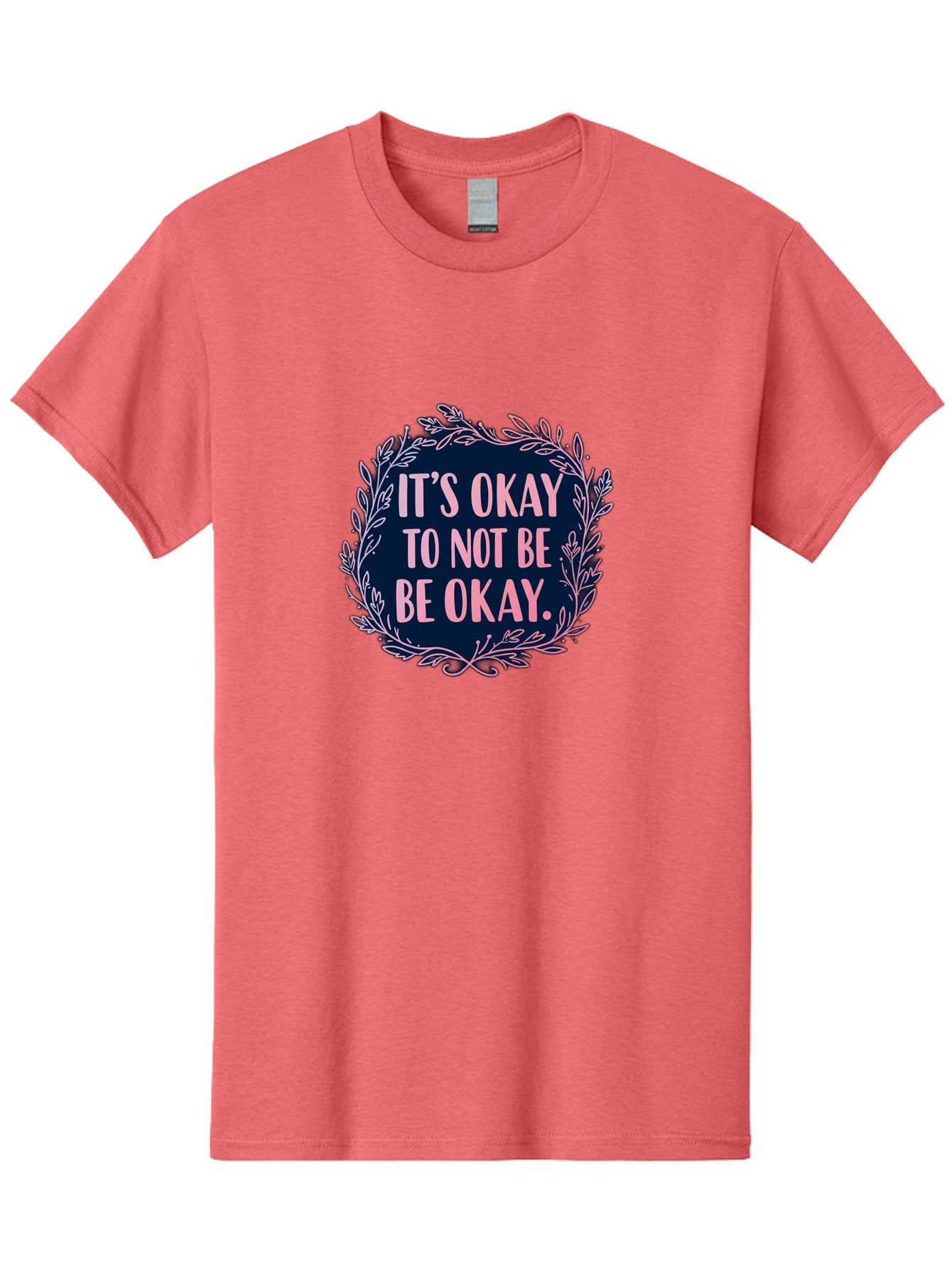 It-S-Okay-To-Not-Be-Okay Men'S Graphic Tee, 100% Cotton, Comfortable Casual Summer Wear, Machine Washable, Mental Health Awareness, Motivational Quote, Self Care, Positive Affirmation, Emotional Wellness, Inspirational Message, Pink Font, Bae055 4