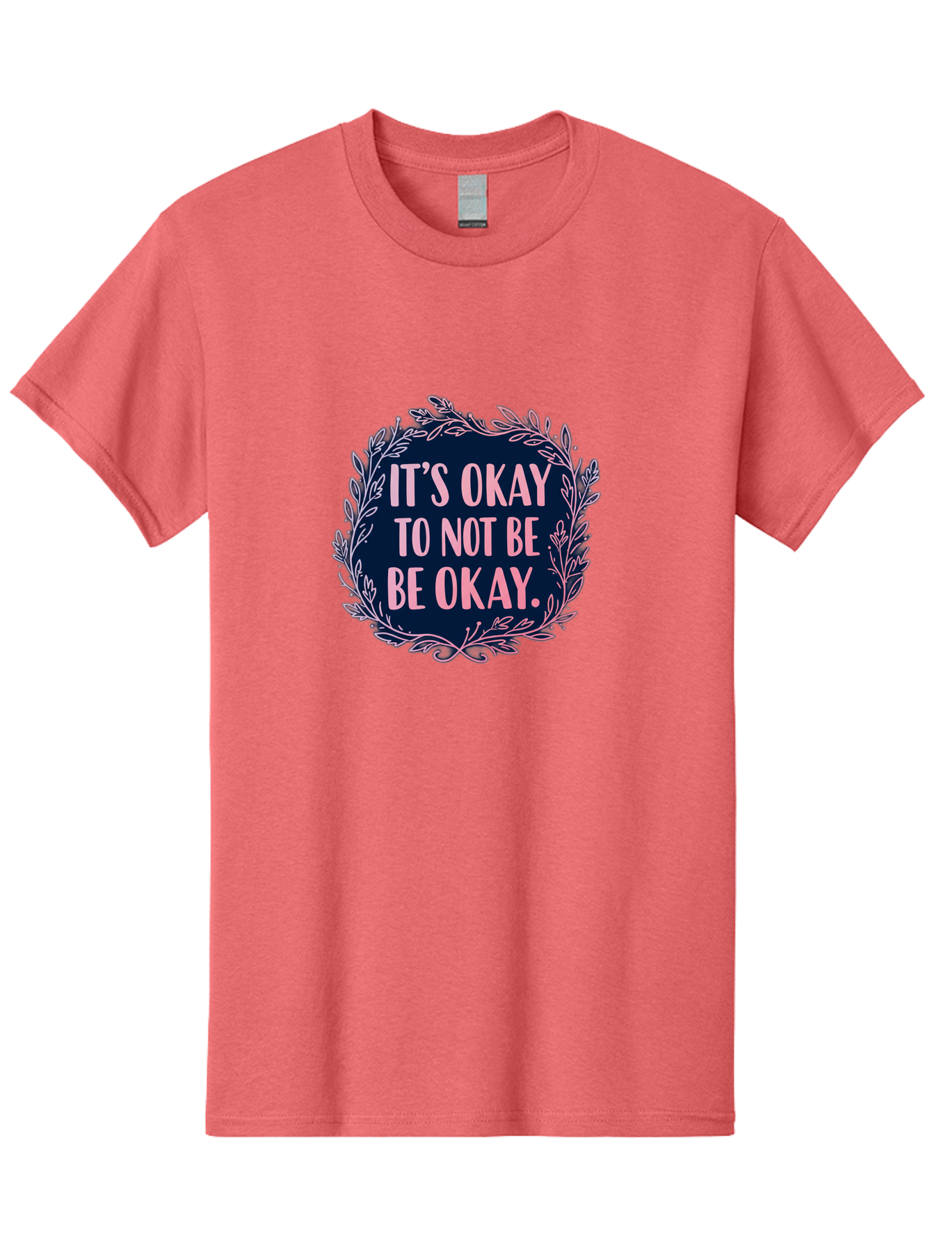 It-S-Okay-To-Not-Be-Okay Men'S Graphic Tee, 100% Cotton, Comfortable Casual Summer Wear, Machine Washable, Mental Health Awareness, Motivational Quote, Self Care, Positive Affirmation, Emotional Wellness, Inspirational Message, Pink Font, Bae055 12