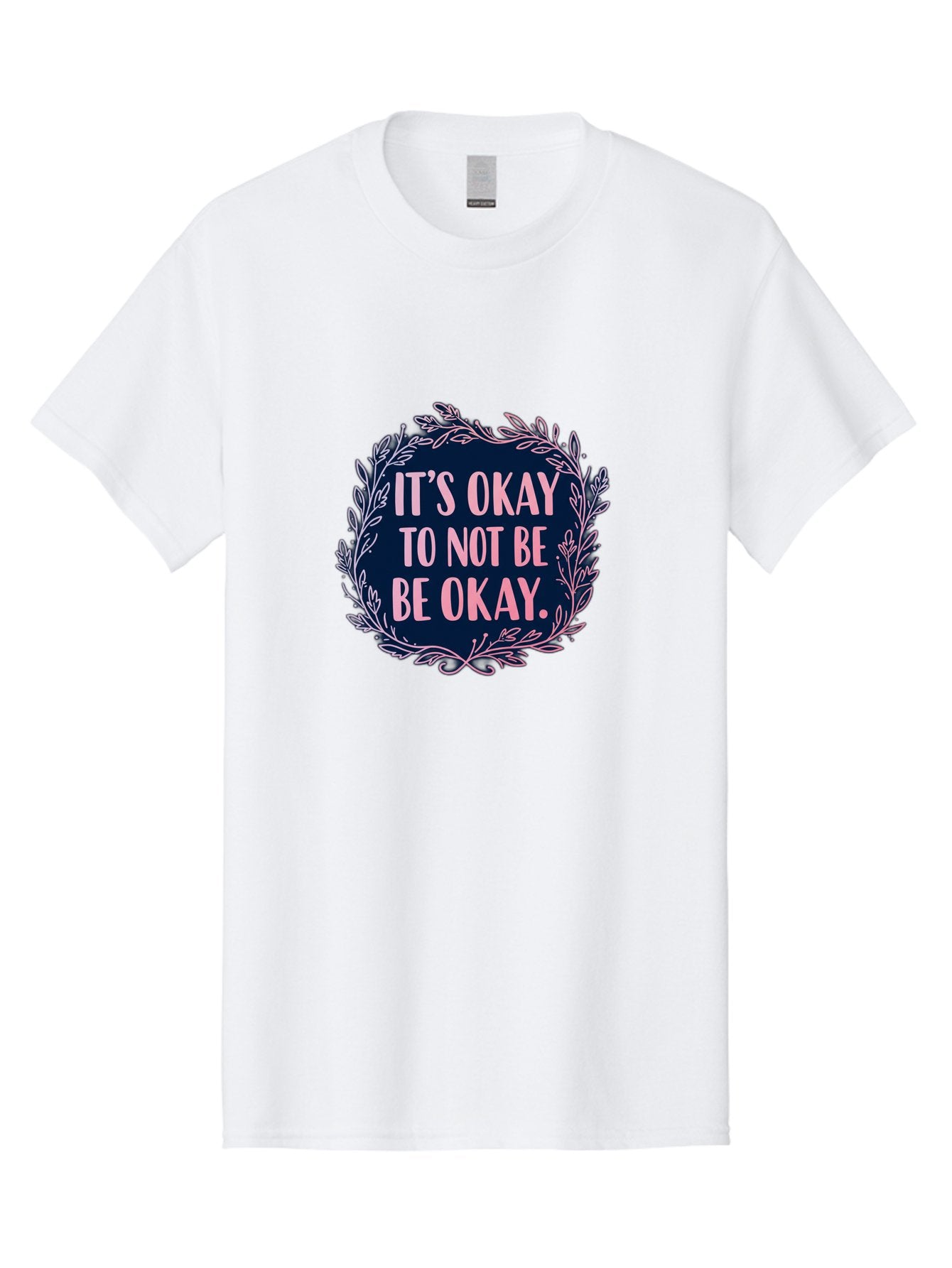 It-S-Okay-To-Not-Be-Okay Men'S Graphic Tee, 100% Cotton, Comfortable Casual Summer Wear, Machine Washable, Mental Health Awareness, Motivational Quote, Self Care, Positive Affirmation, Emotional Wellness, Inspirational Message, Pink Font, Bae055 7